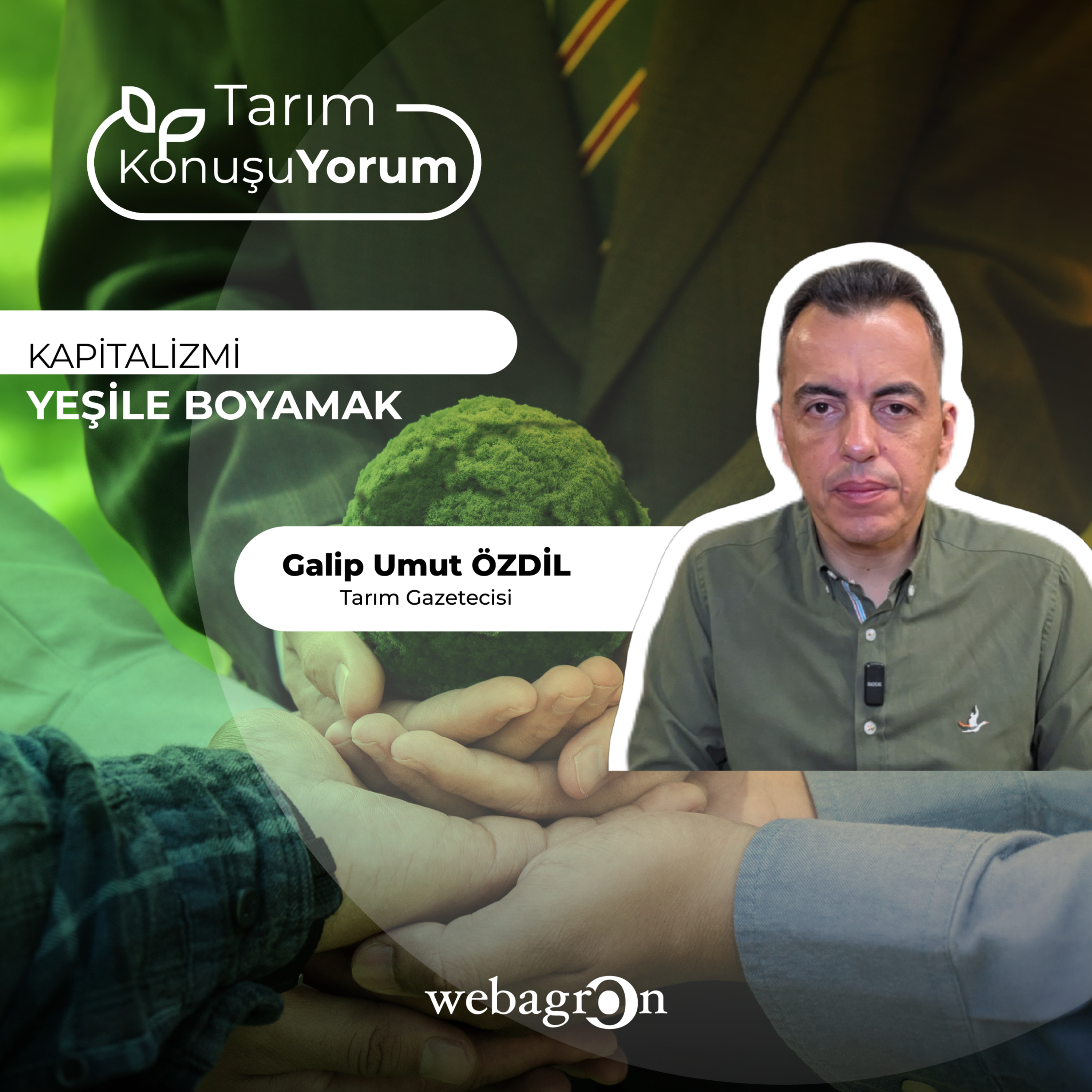  Tarım KonuşuYorum | Tarım Gazetecisi Galip Umut Özdil | KAPİTALİZMİ YEŞİLE BOYAMAK episode artwork