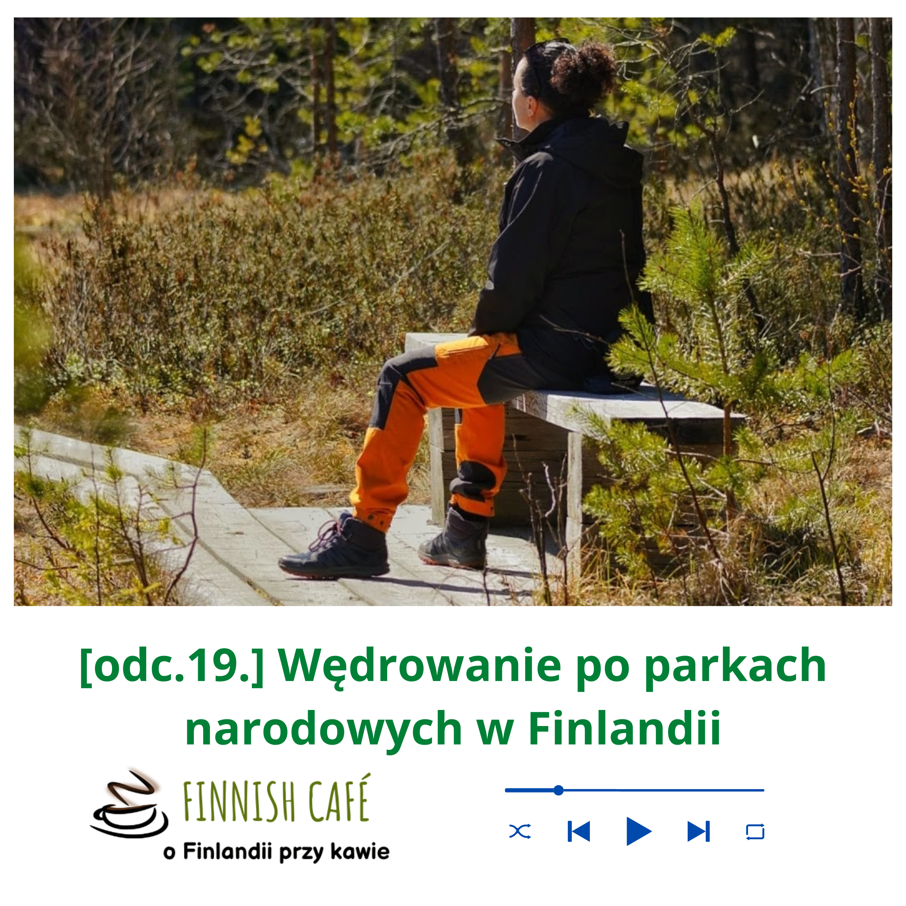 (odc.19) Wędrówki po fińskich parkach narodowych (rozmowa) episode artwork