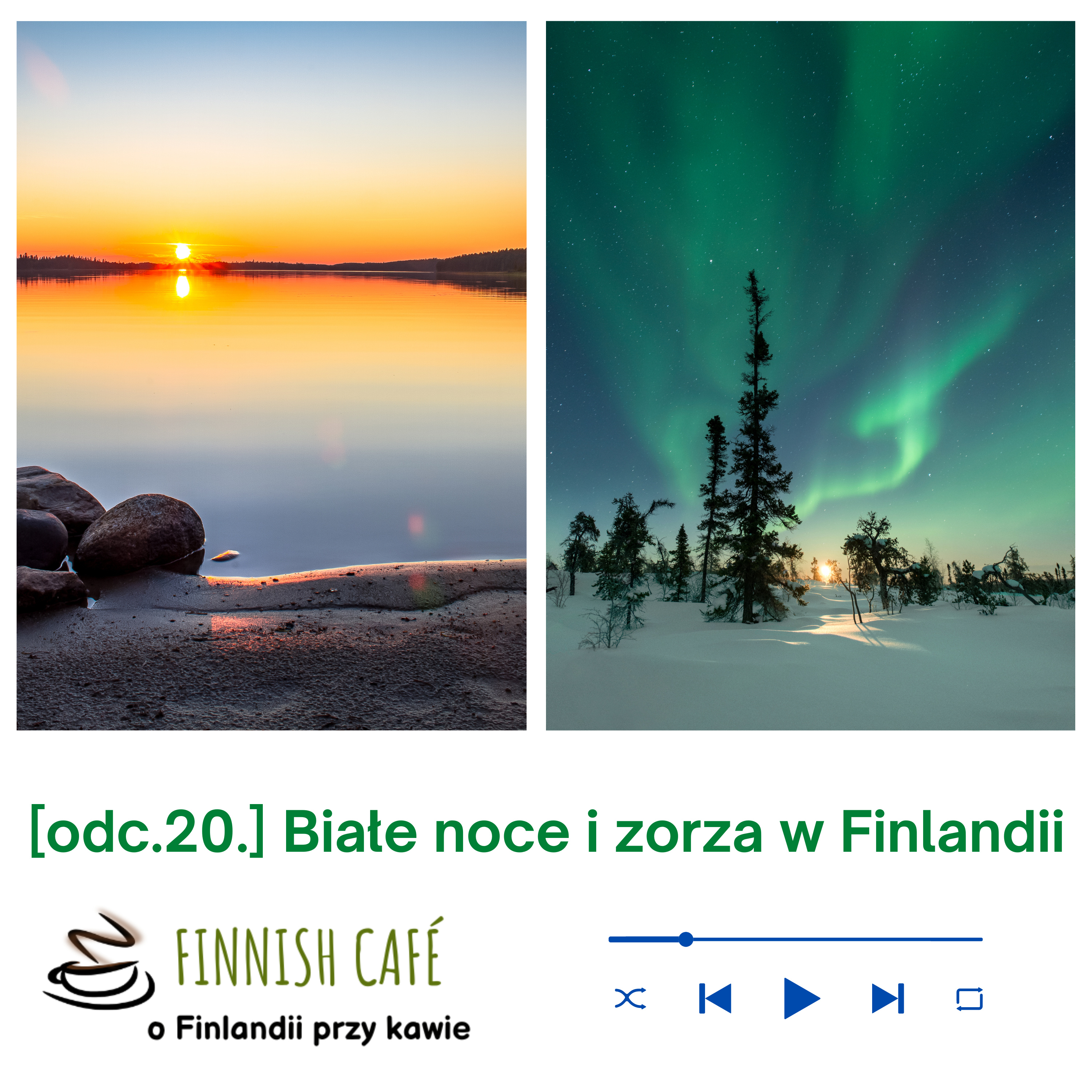 (odc.20) Białe noce i zorza polarna w Finlandii episode artwork