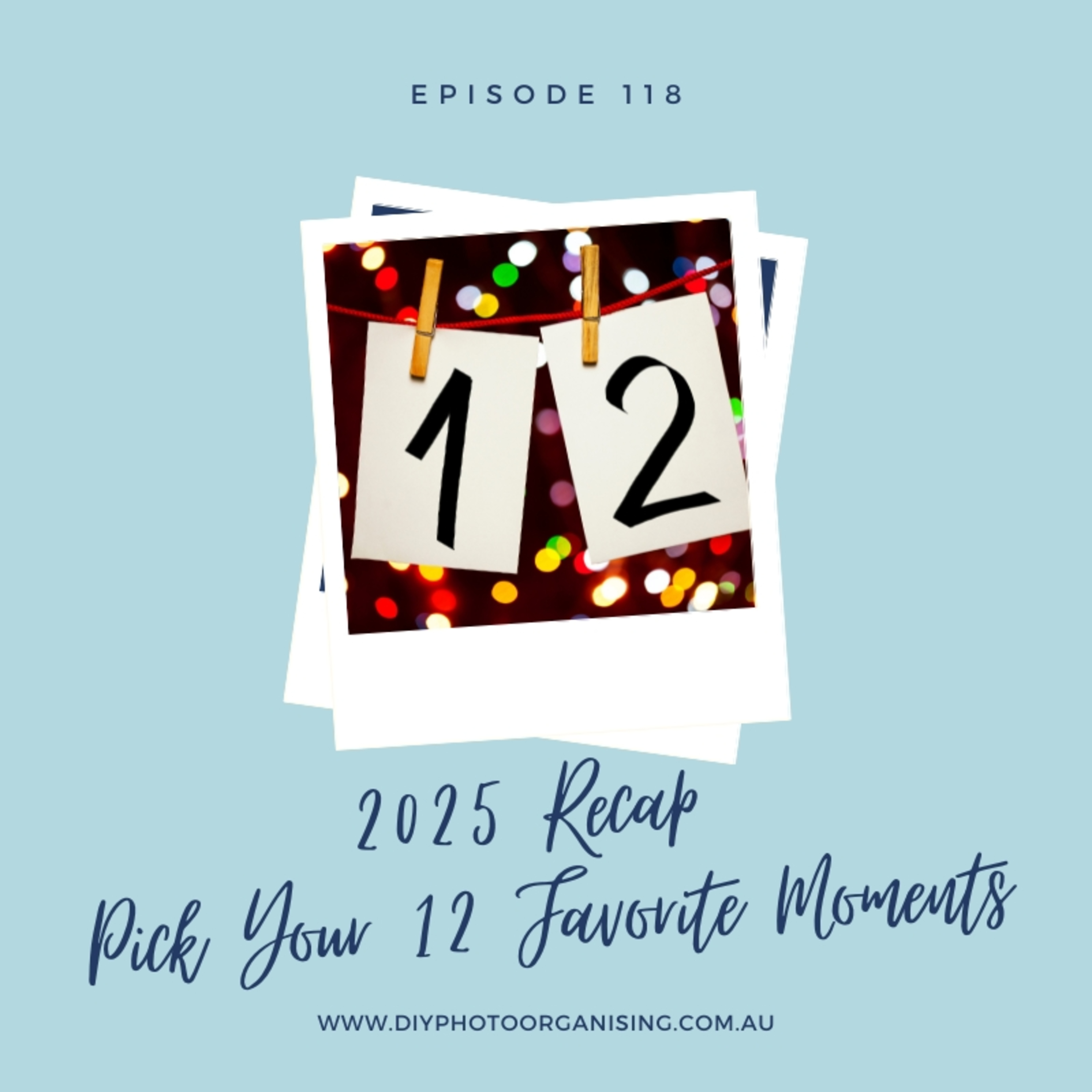118 | 2025 Recap: Pick Your 12 Favorite Moments