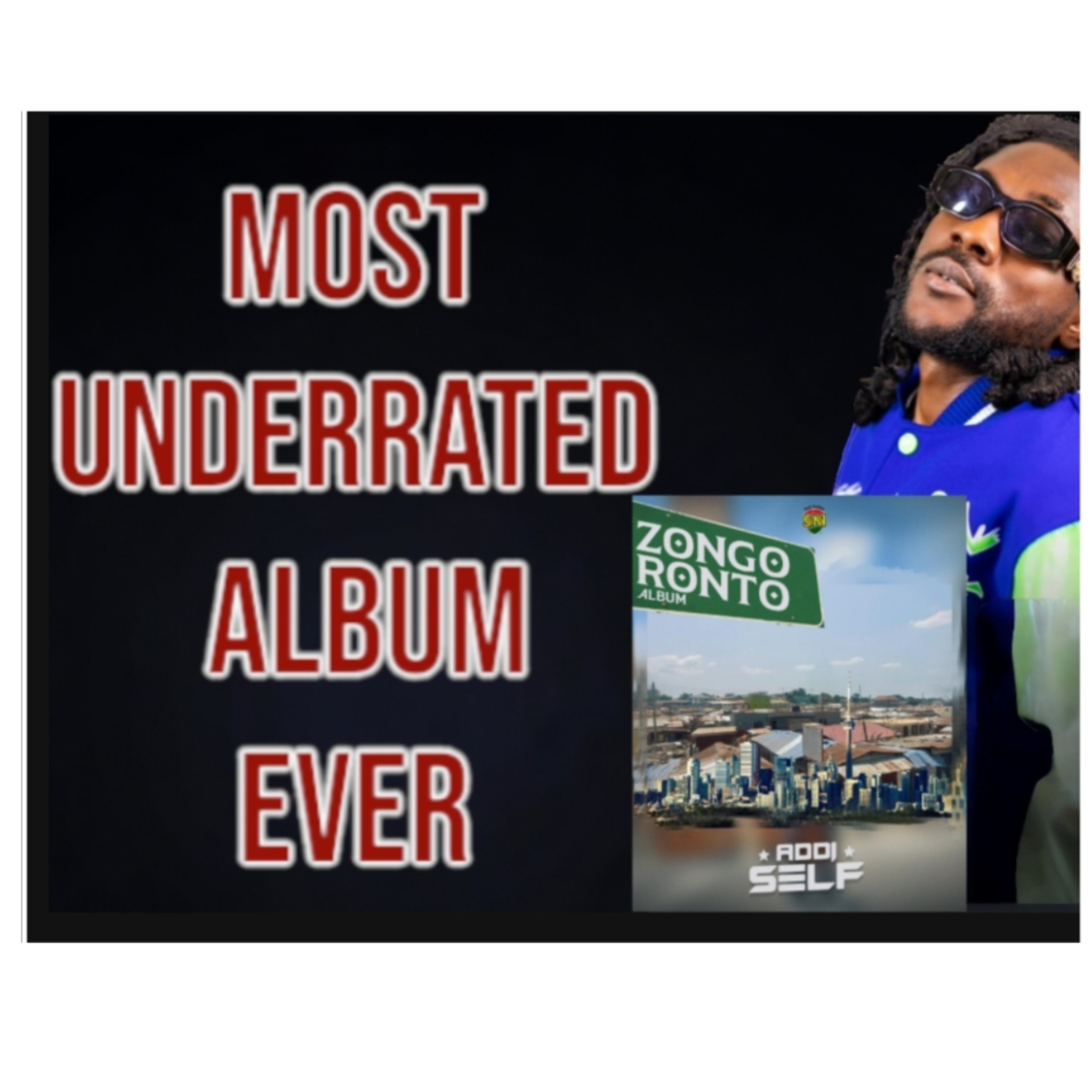 Addi Self And His Zongoronto Album Is The Most Underrated Ever episode artwork