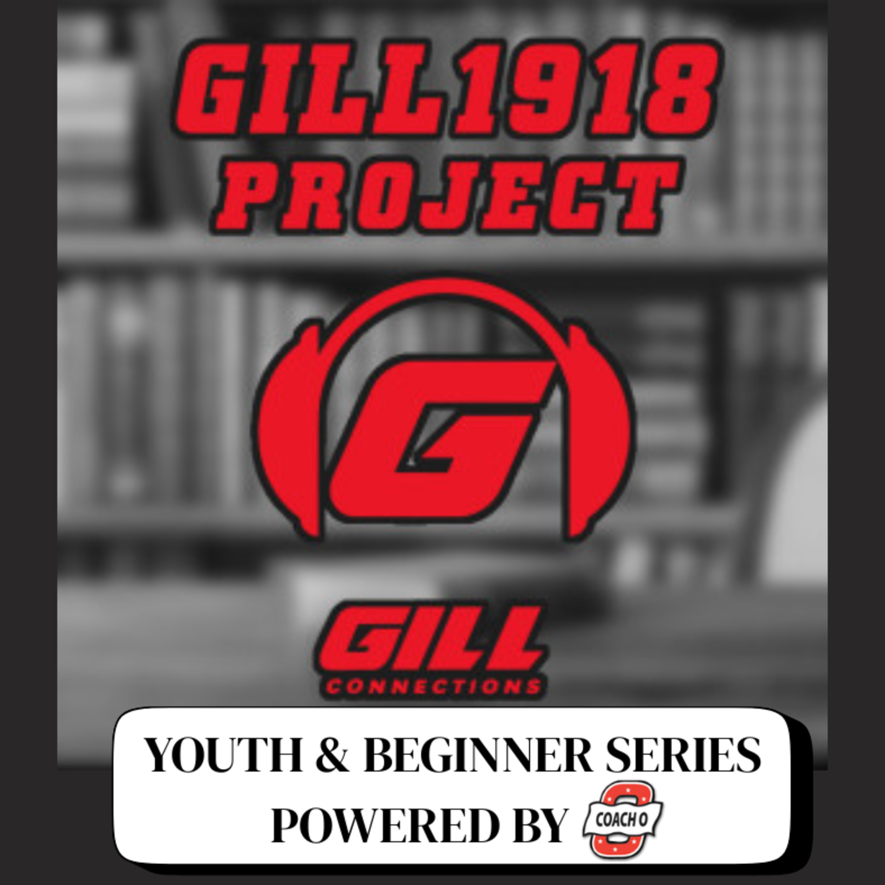 #215: Gill1918 Presents Sydnee Walker “My Path to NCAA D1 & Beyond” Powered by Coach O