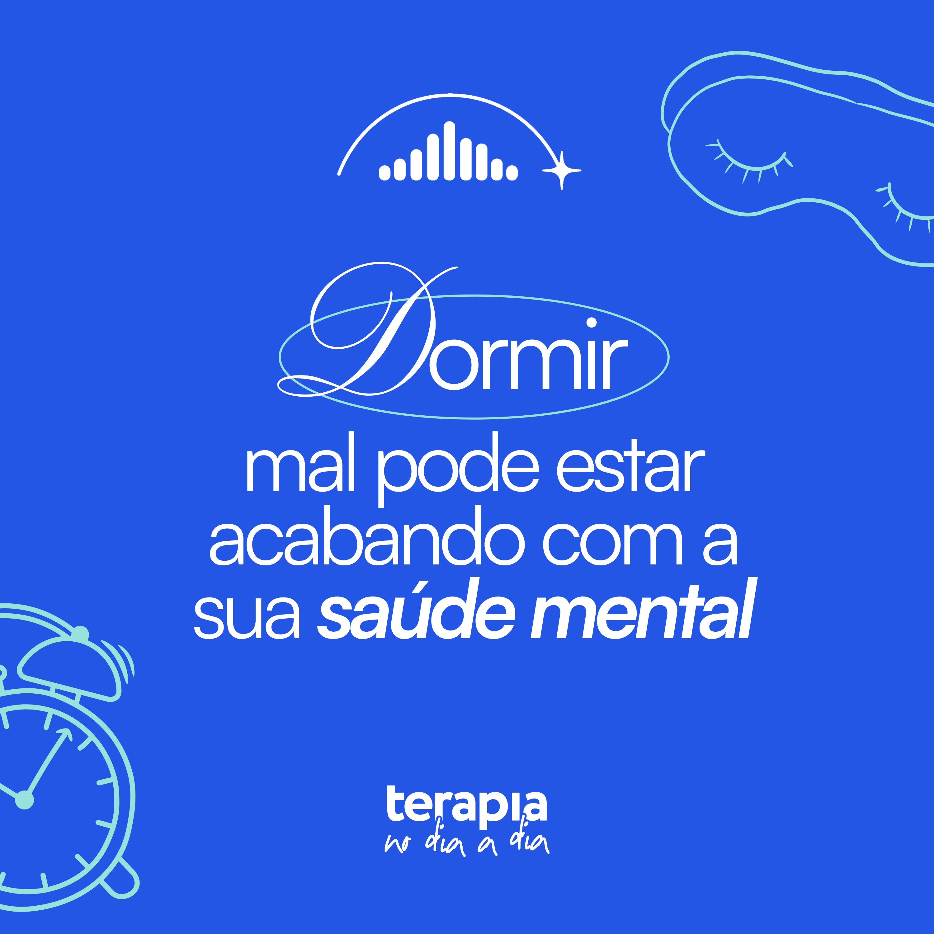 Dormir mal pode estar acabando com a sua saúde mental.