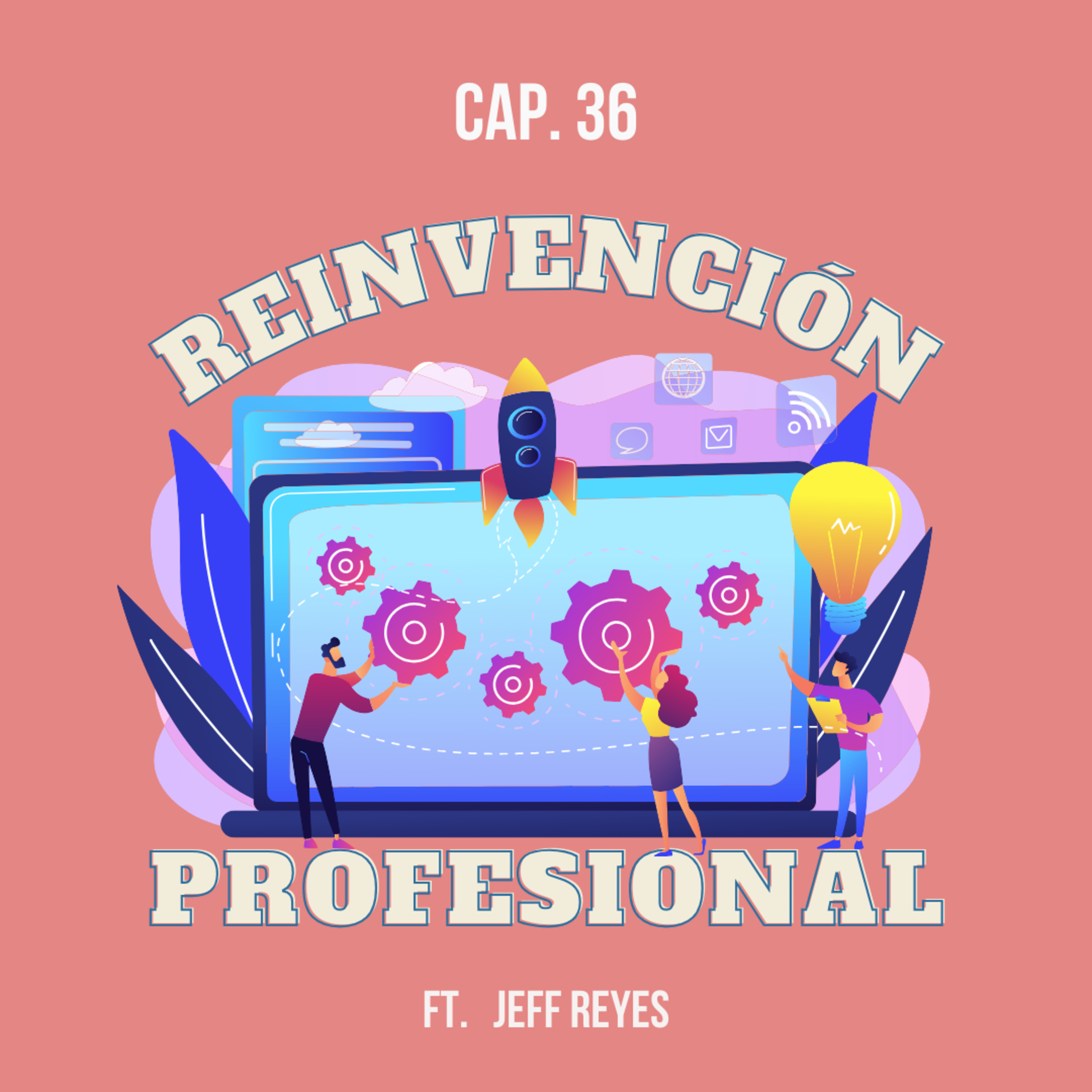 36. Reinvención Profesional.