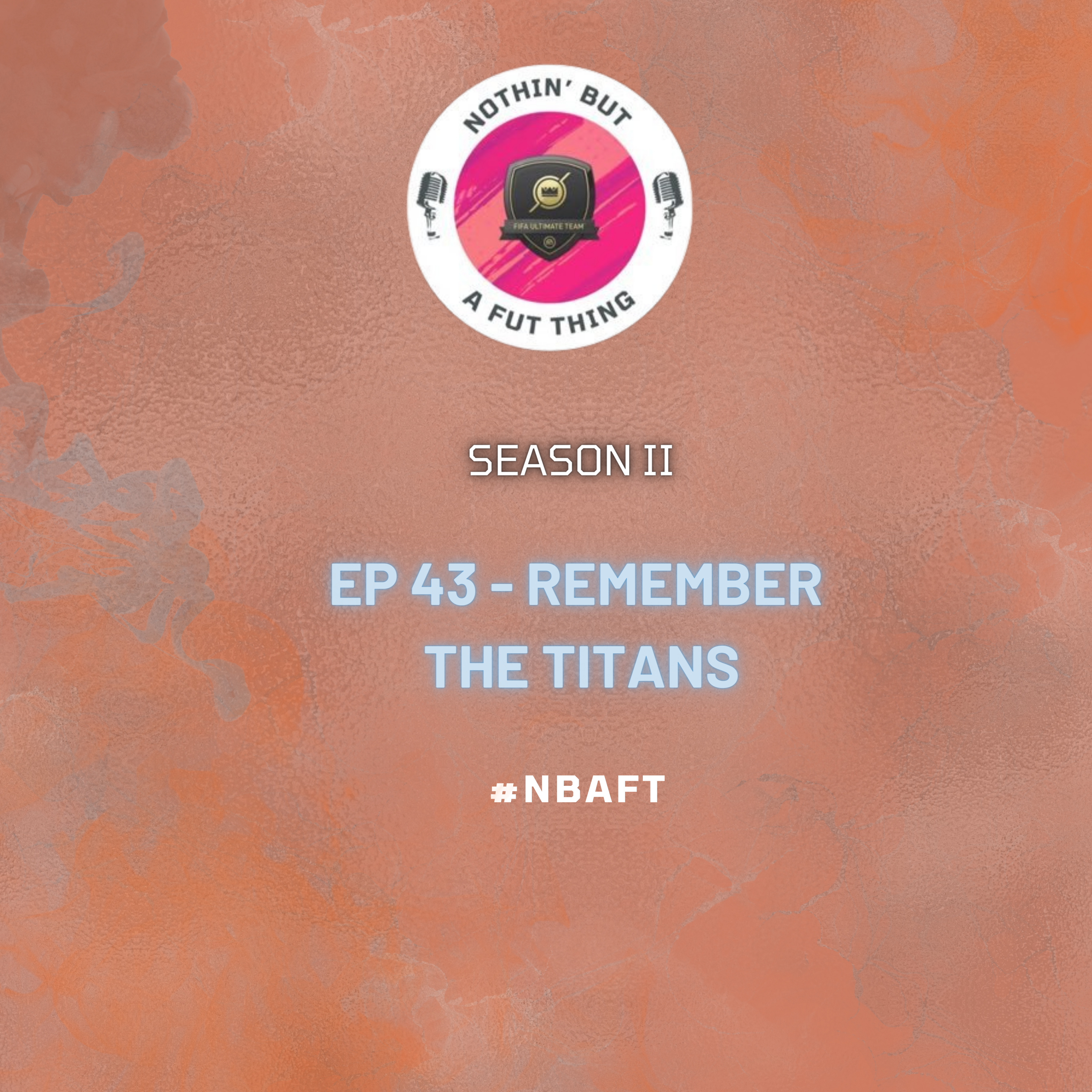 Nothin\' But A FUT Thing (NBAFT)