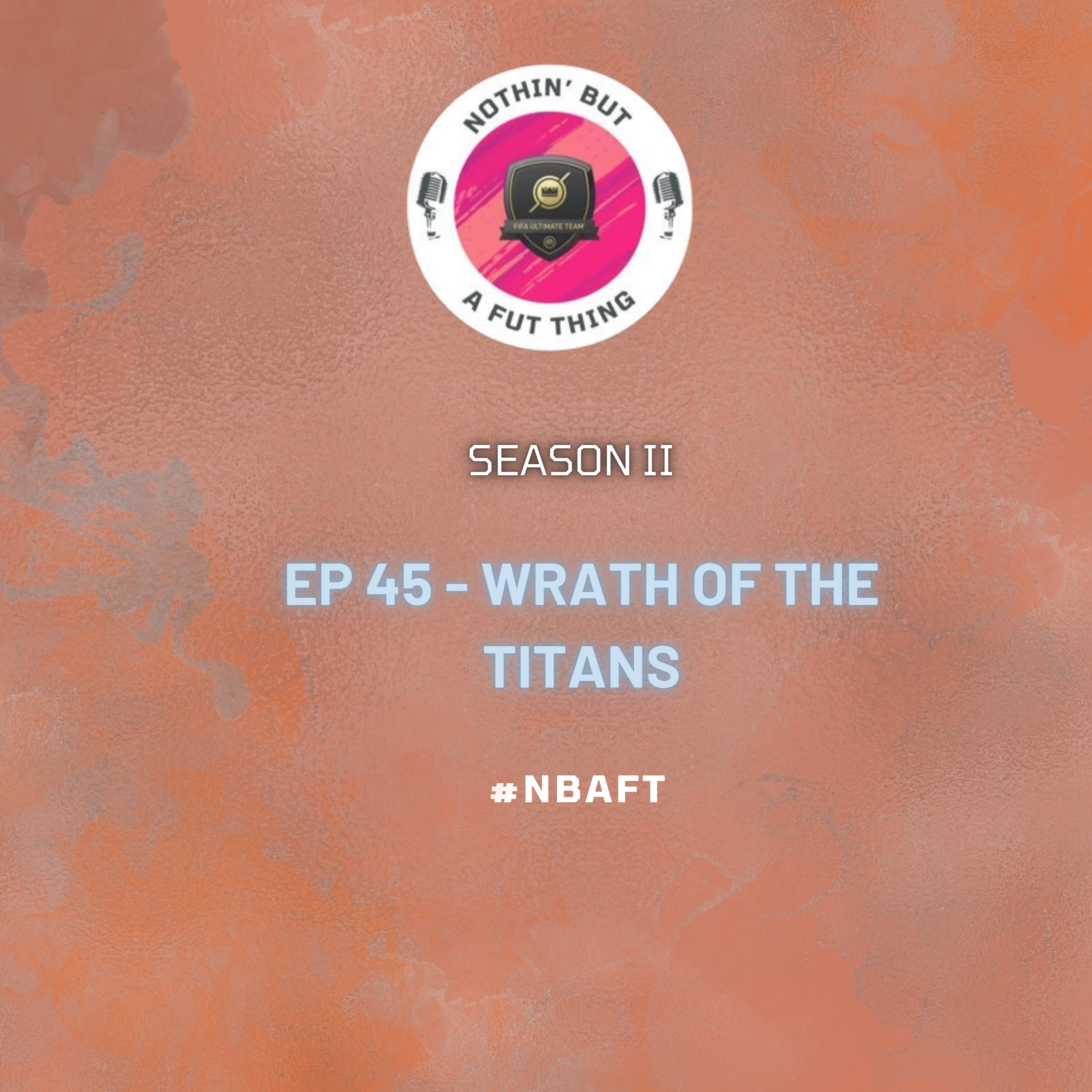 Nothin\' But A FUT Thing (NBAFT)