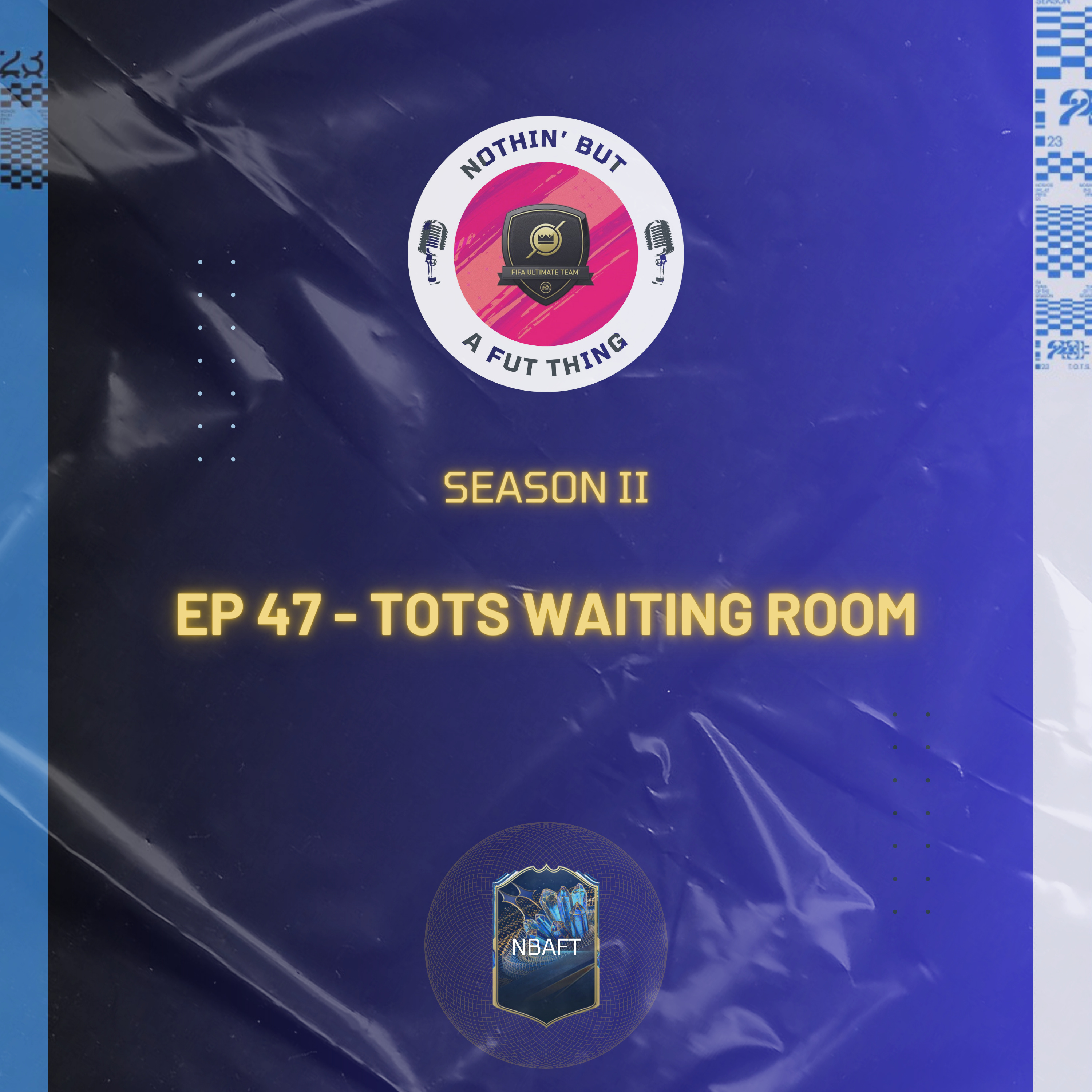 Nothin\' But A FUT Thing (NBAFT)