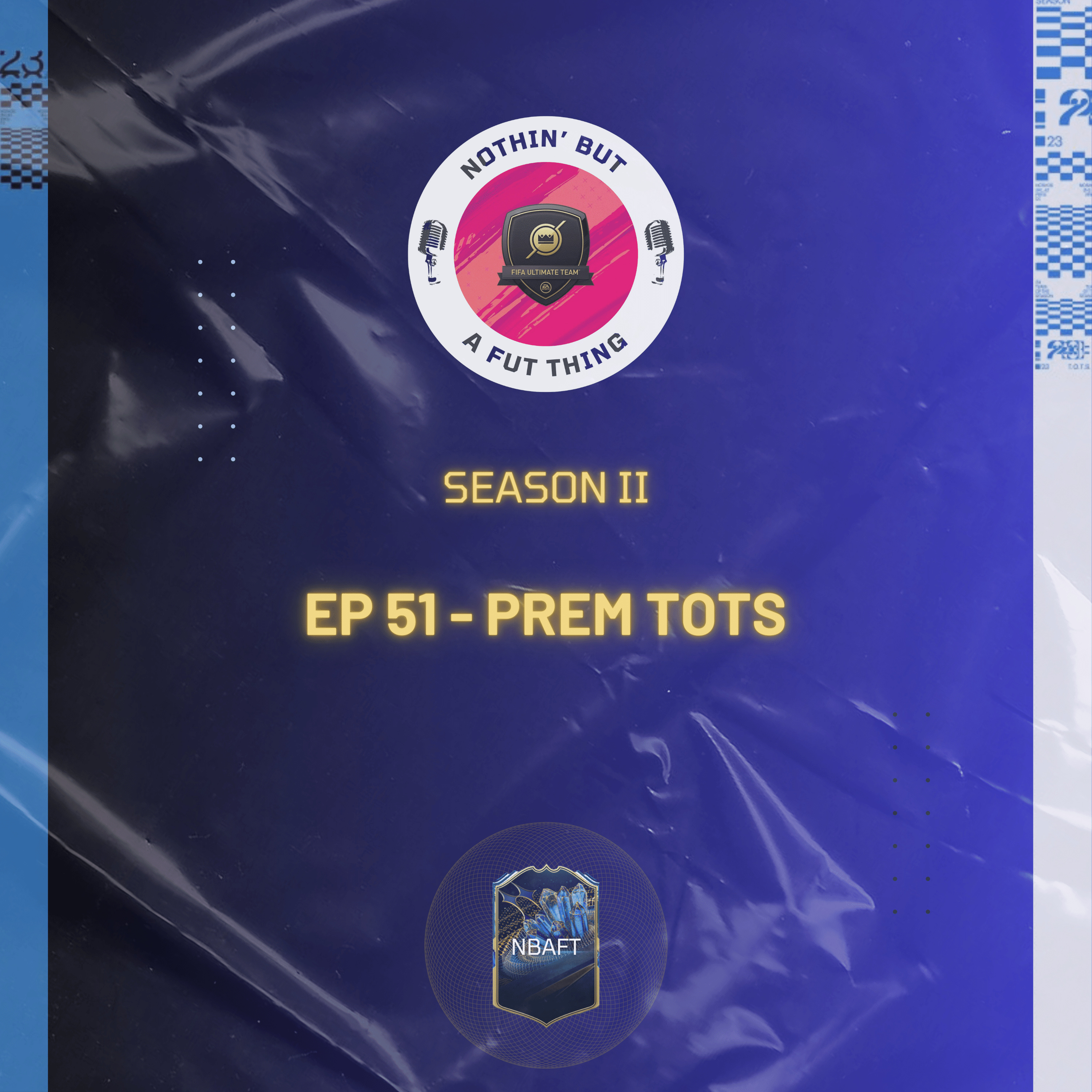 Nothin\' But A FUT Thing (NBAFT)