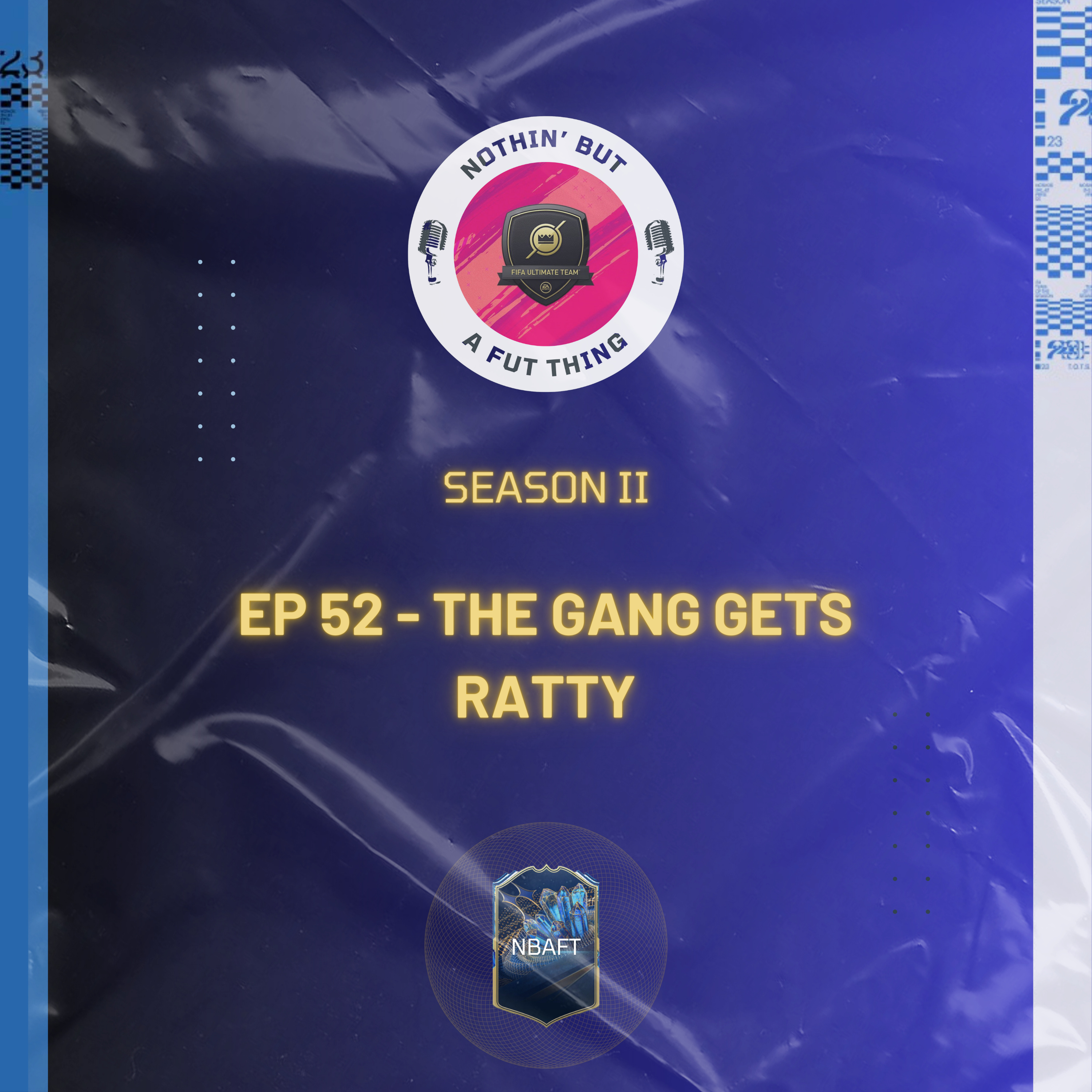 Nothin\' But A FUT Thing (NBAFT)