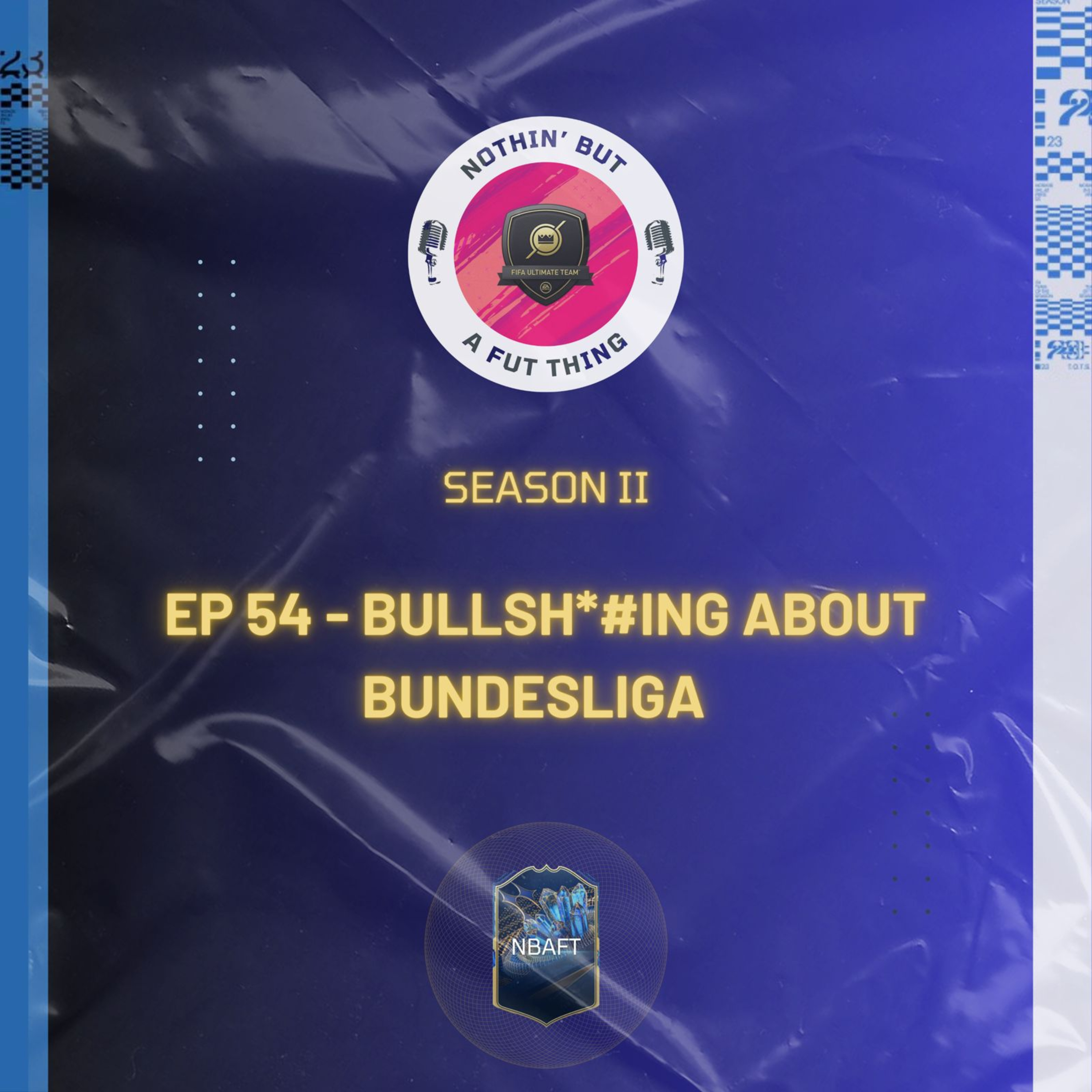 Nothin\' But A FUT Thing (NBAFT)