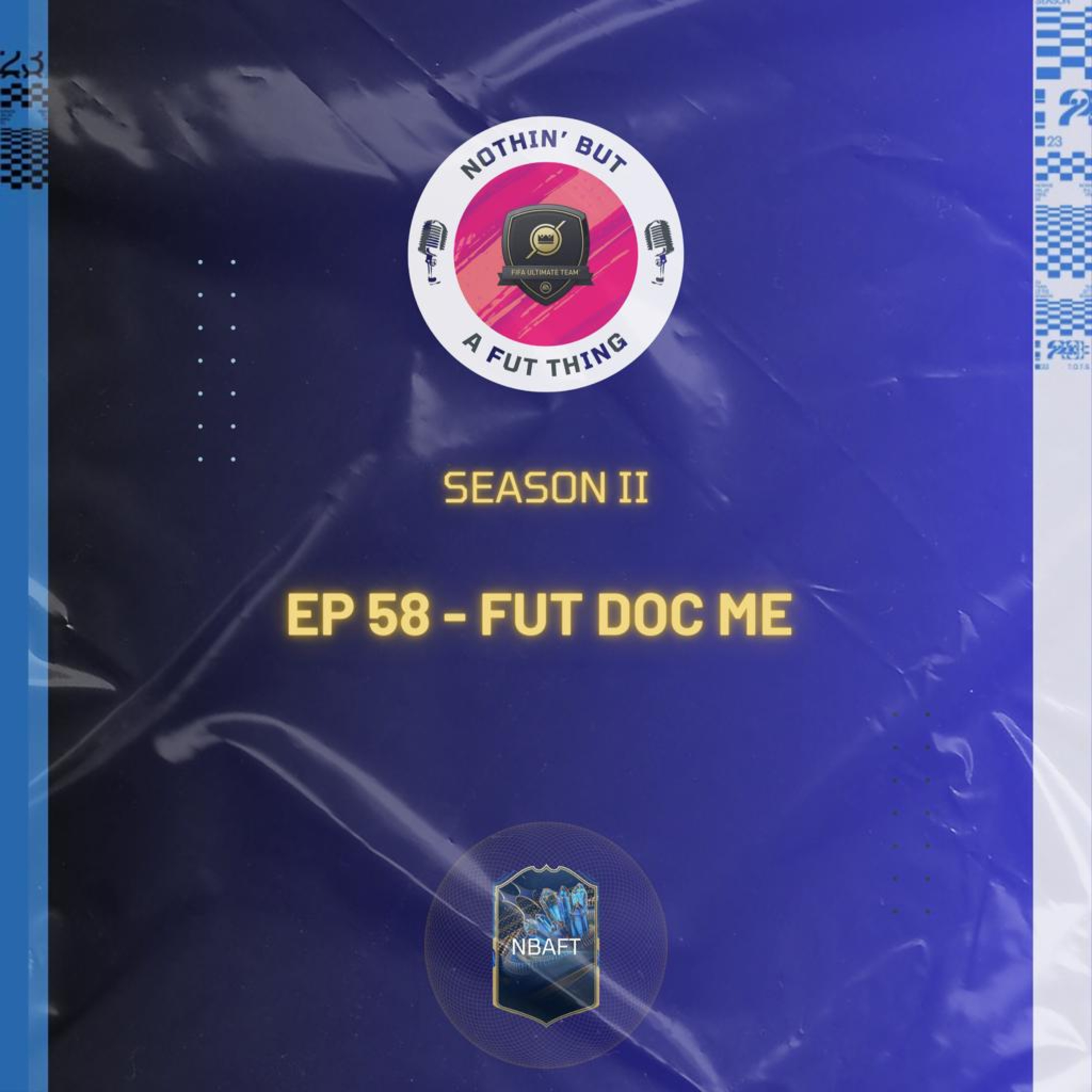Nothin\' But A FUT Thing (NBAFT)