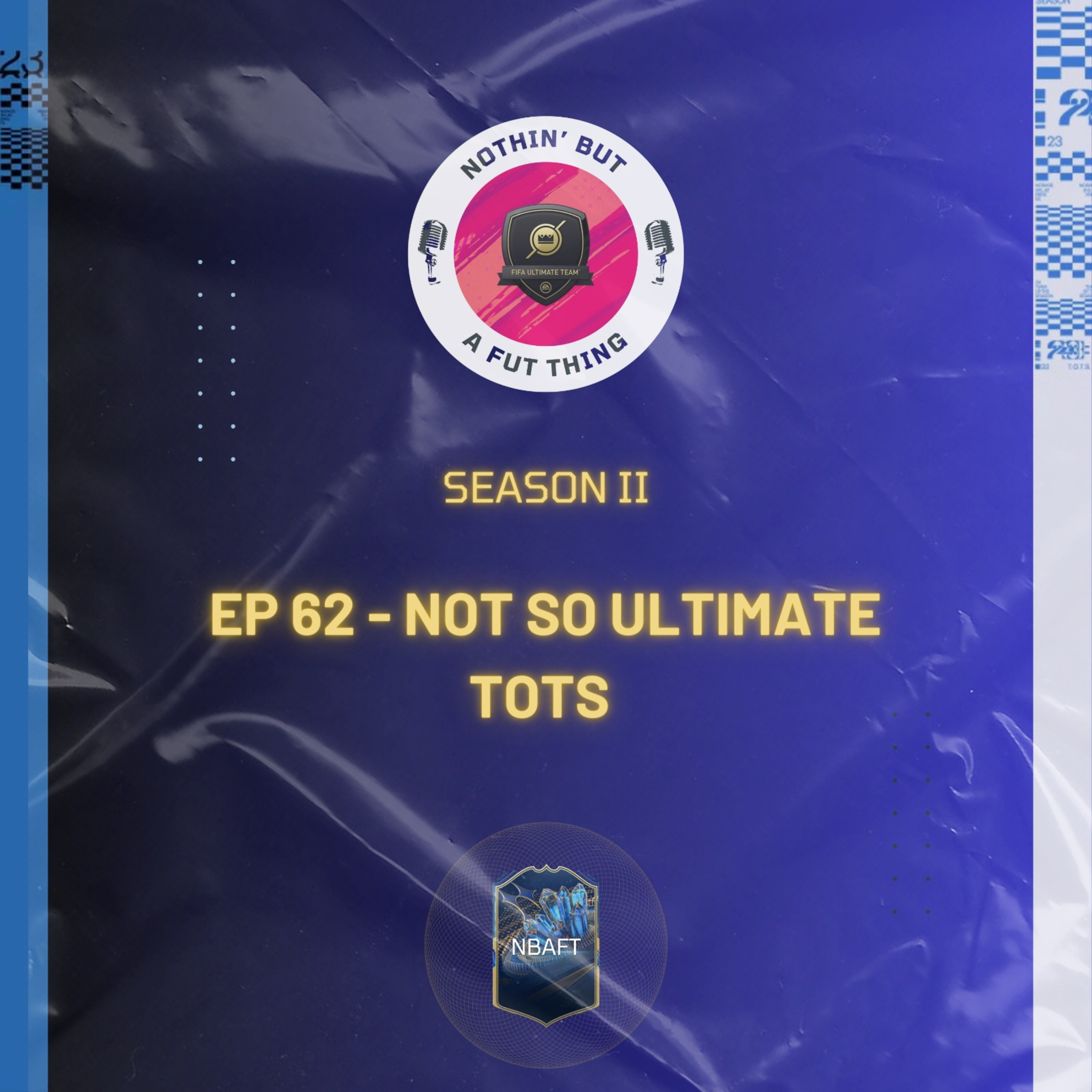 Nothin\' But A FUT Thing (NBAFT)