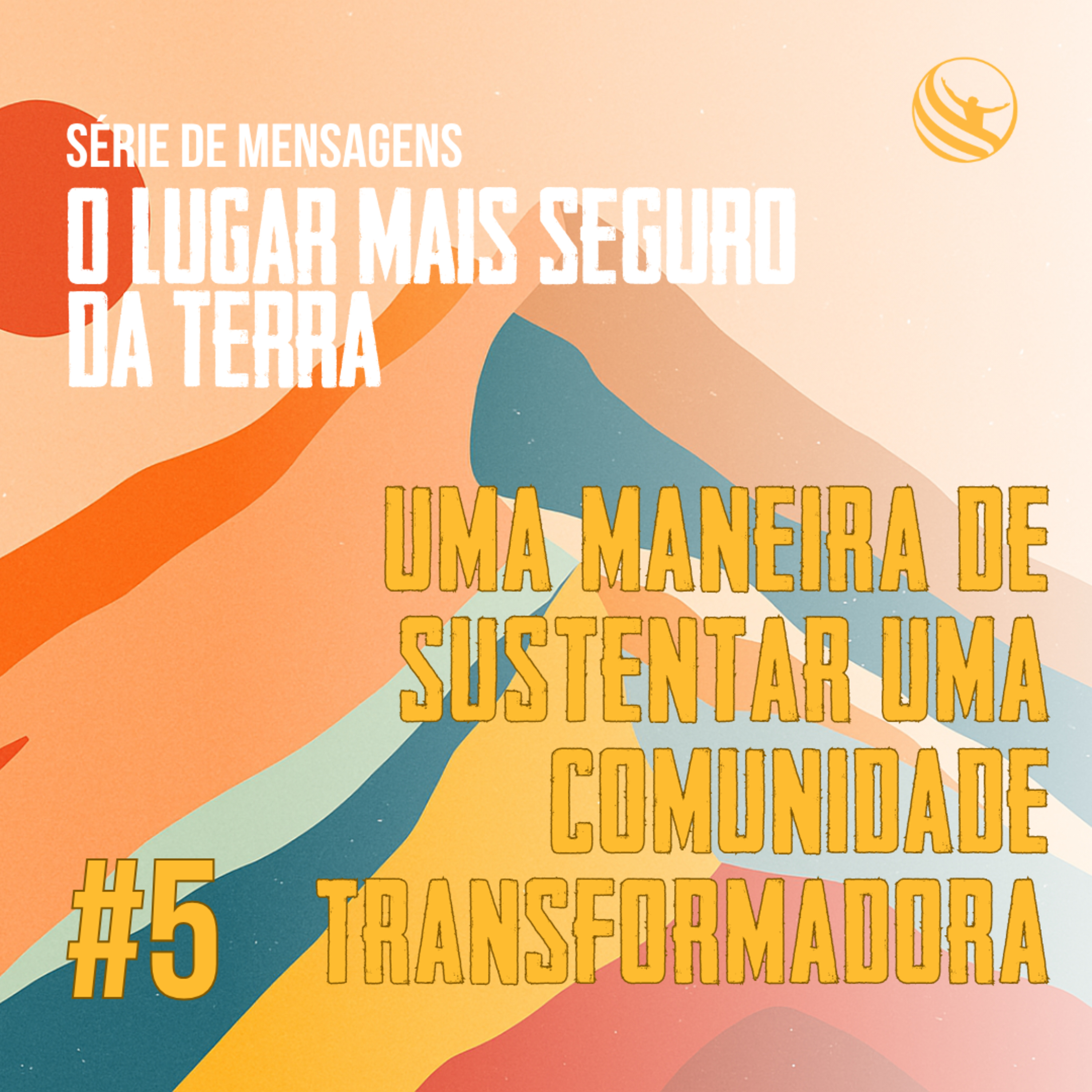 #5 UMA MANEIRA DE SUSTENTAR UMA COMUNIDADE TRANSFORMADORA - PR. HÉBER | Adoração Church episode artwork