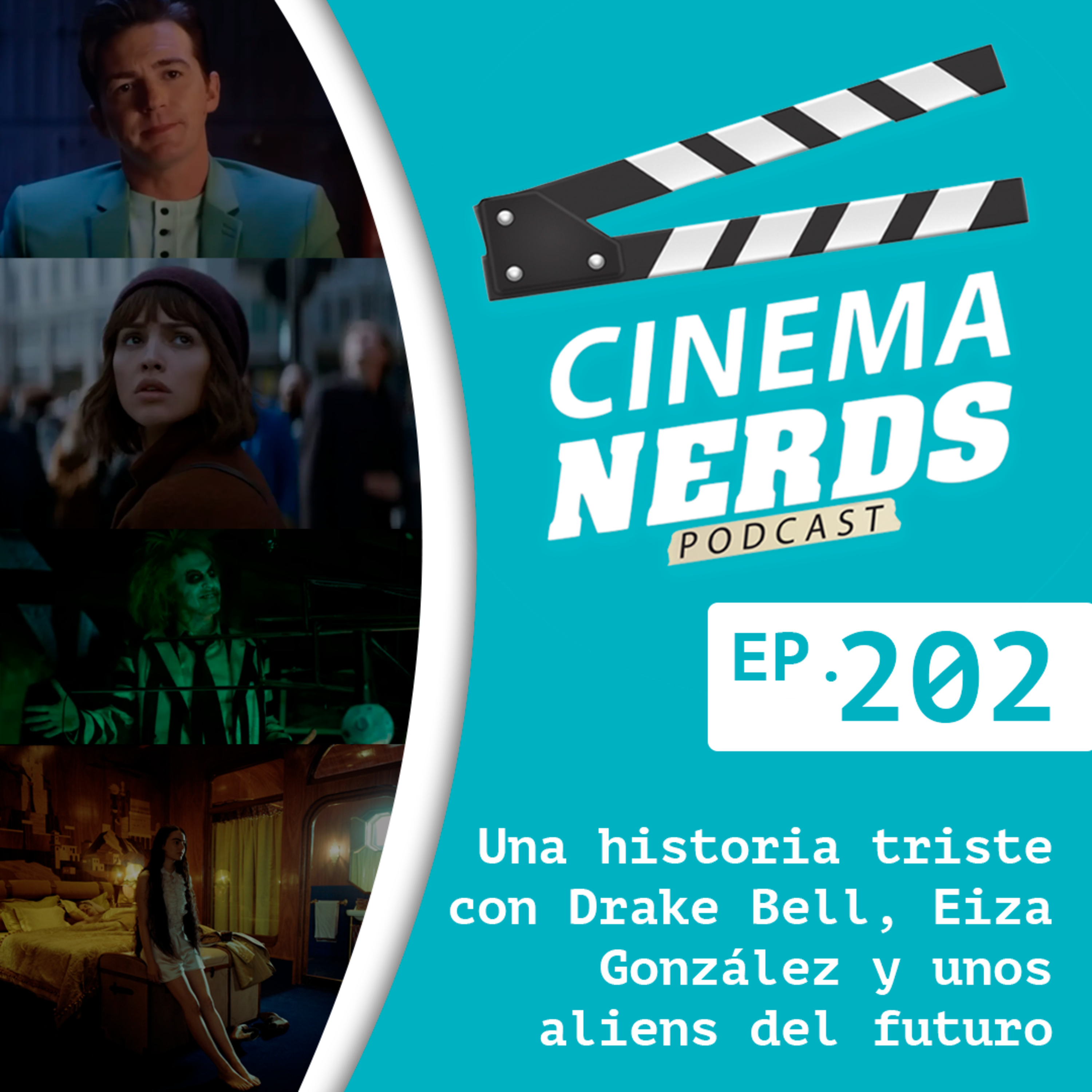 EP. 202 - Una historia triste con Drake Bell, Eiza González y unos aliens del futuro episode artwork