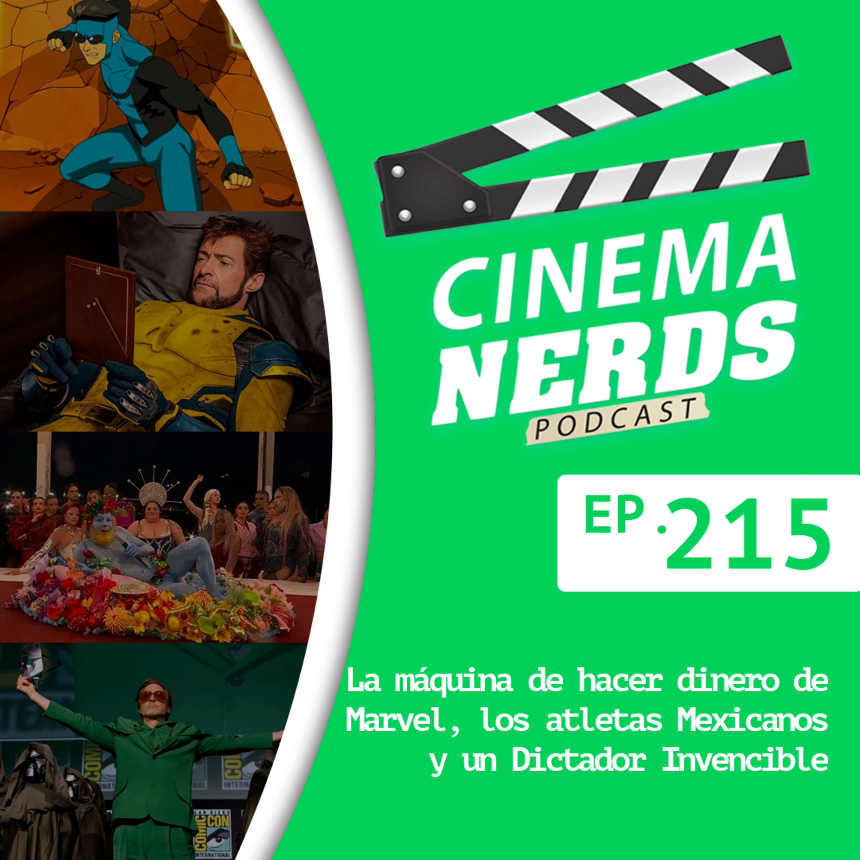 EP. 215 - La máquina de hacer dinero de Marvel, los atletas Mexicanos y un Dictador Invencible