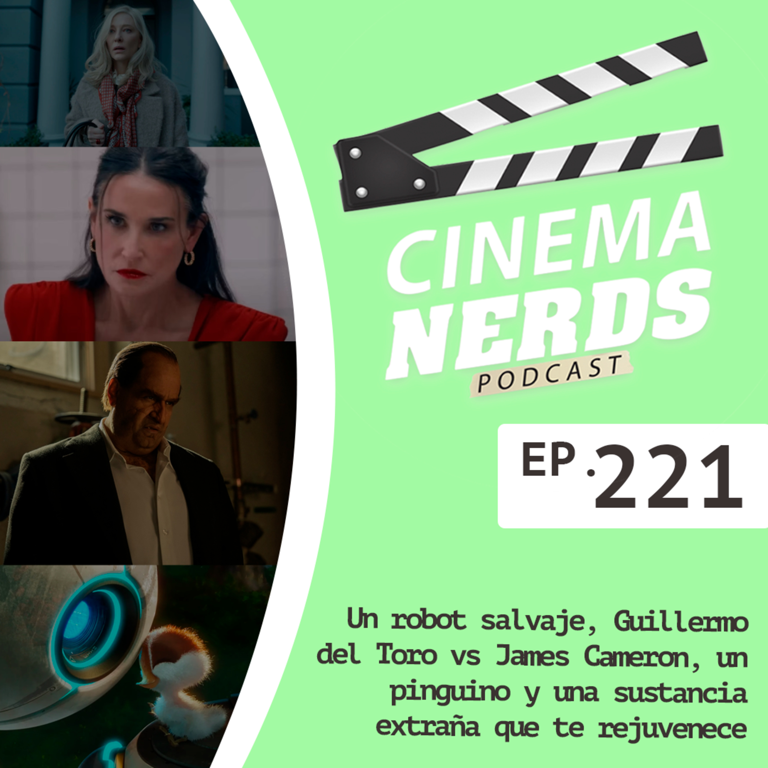 EP. 221 - Un robot salvaje, Guillermo del Toro vs James Cameron, un pinguino y una sustancia extraña que te rejuvenece episode artwork