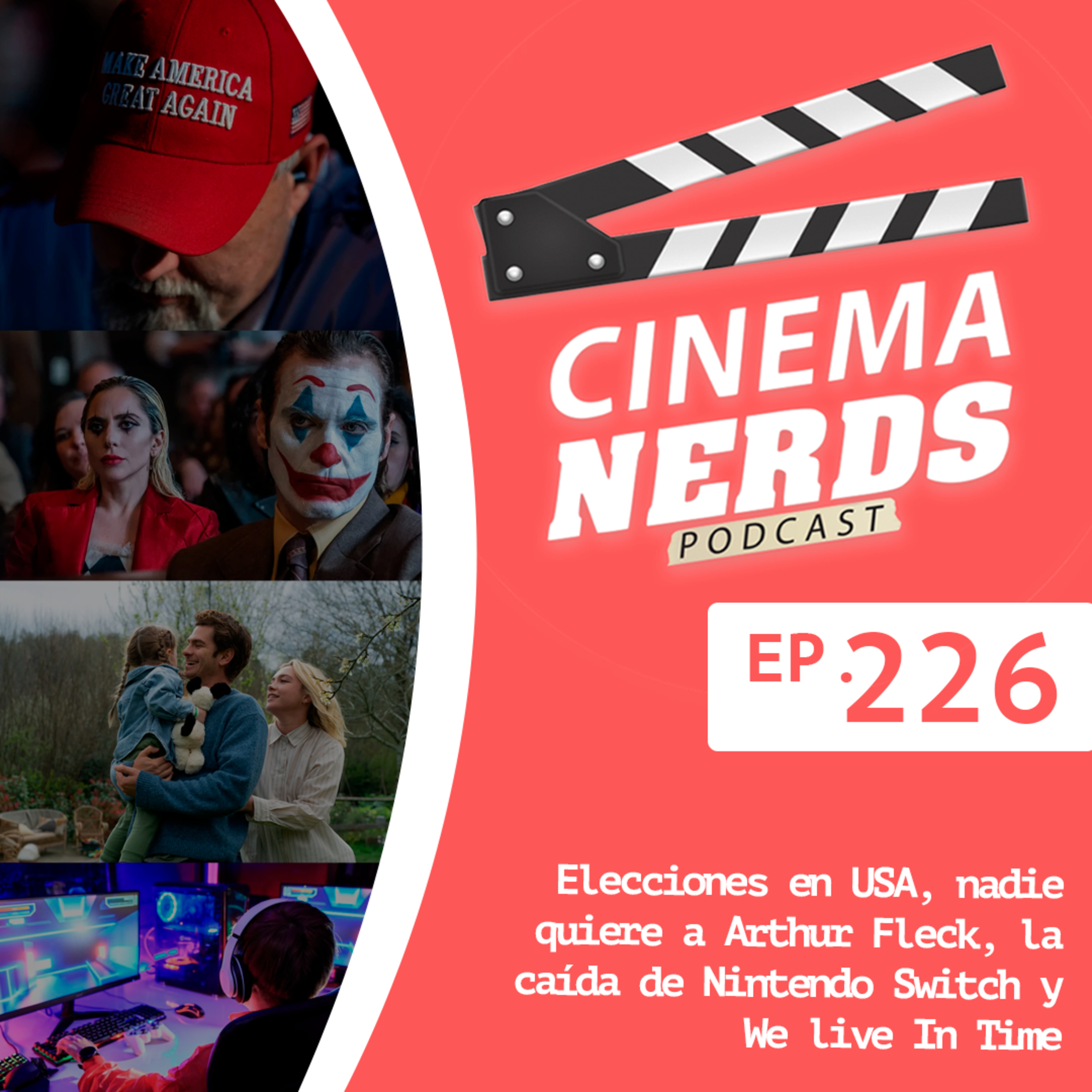EP. 226 - Elecciones en USA, nadie quiere a Arthur Fleck, la caída de Nintendo Switch y We live In Time episode artwork