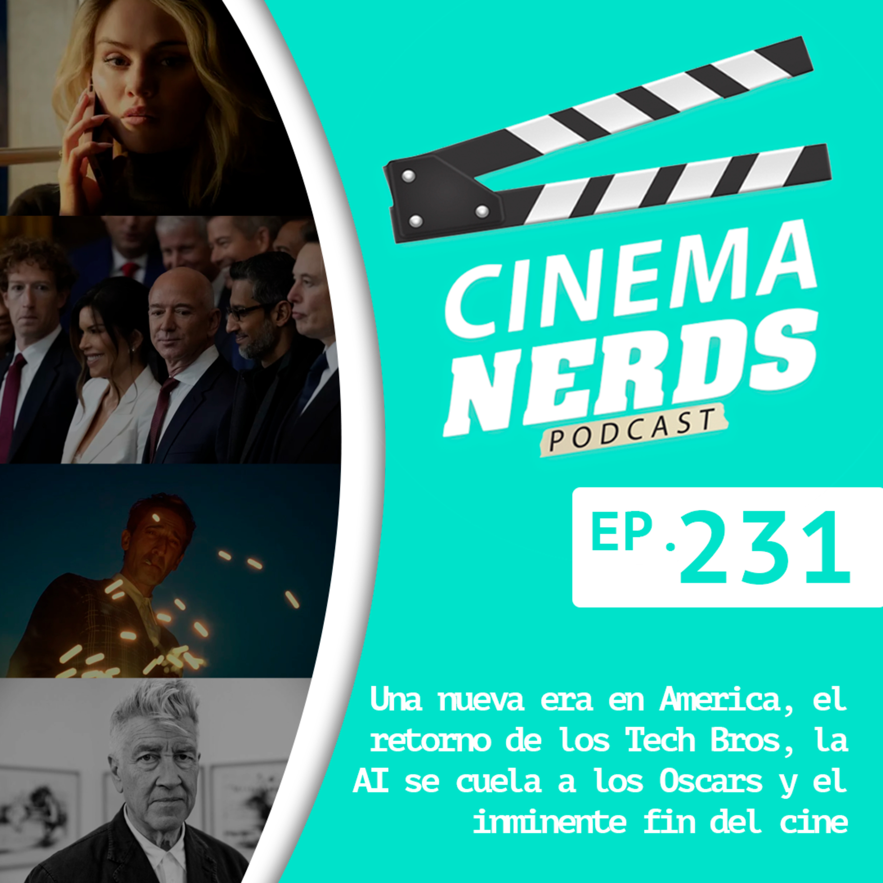 EP. 231 - Una nueva era en America, el retorno de los Tech Bros, la AI se cuela a los Oscars y el inminente fin del cine  episode artwork