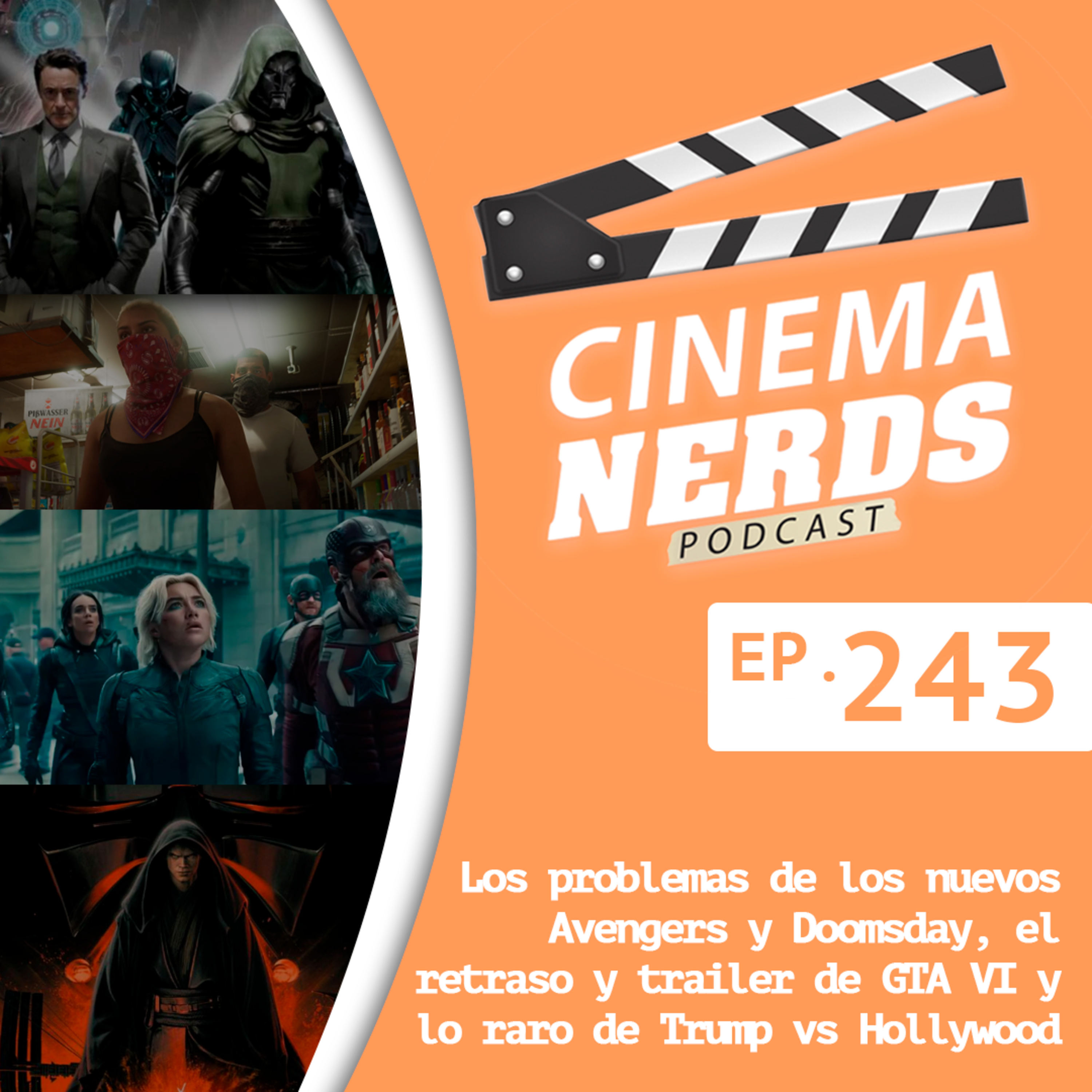 EP. 243 - Los problemas de los nuevos Avengers y Doomsday, el retraso y trailer de GTA VI y lo raro de Trump vs Hollywood episode artwork