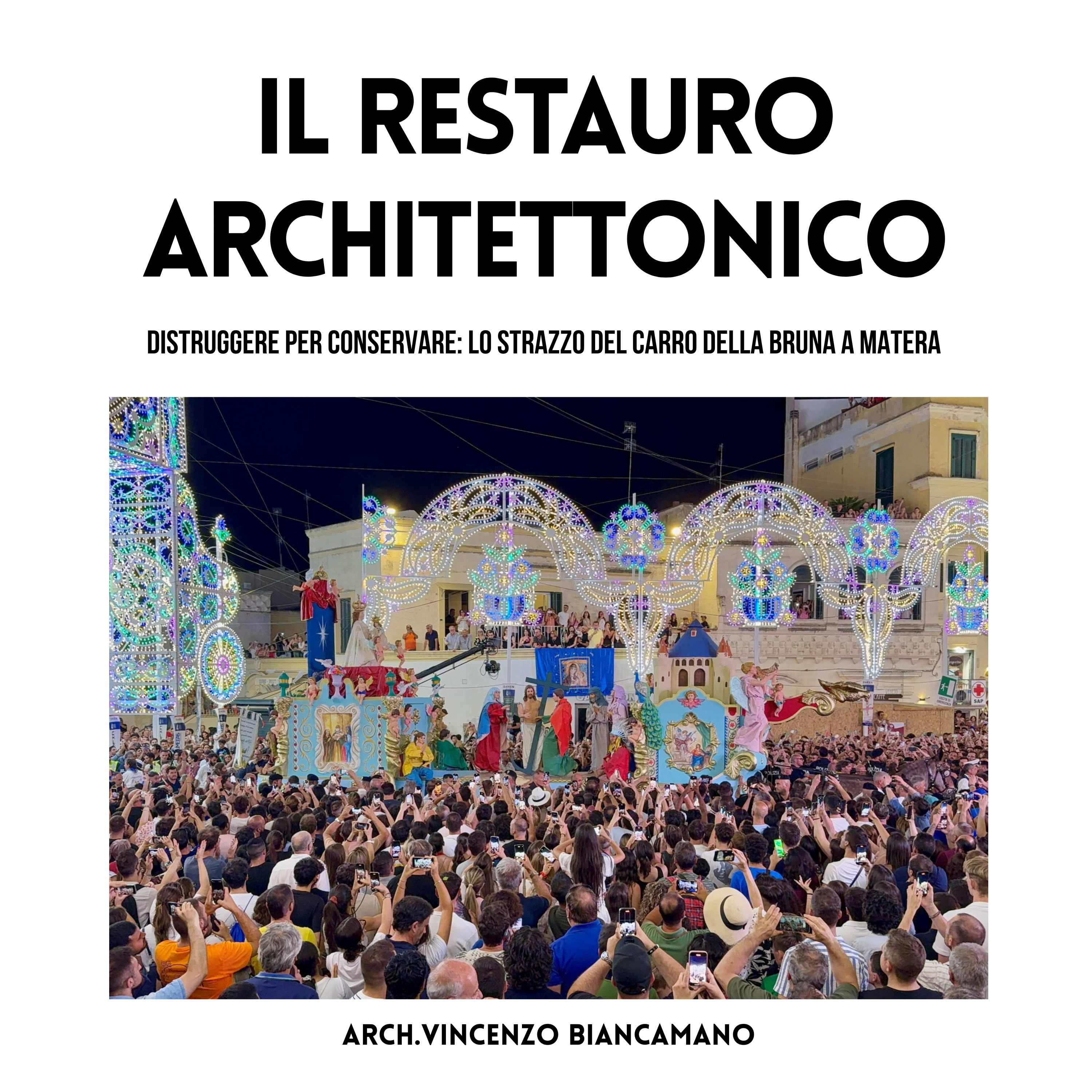 Distruggere per conservare: lo strazzo del Carro della Bruna a Matera episode artwork