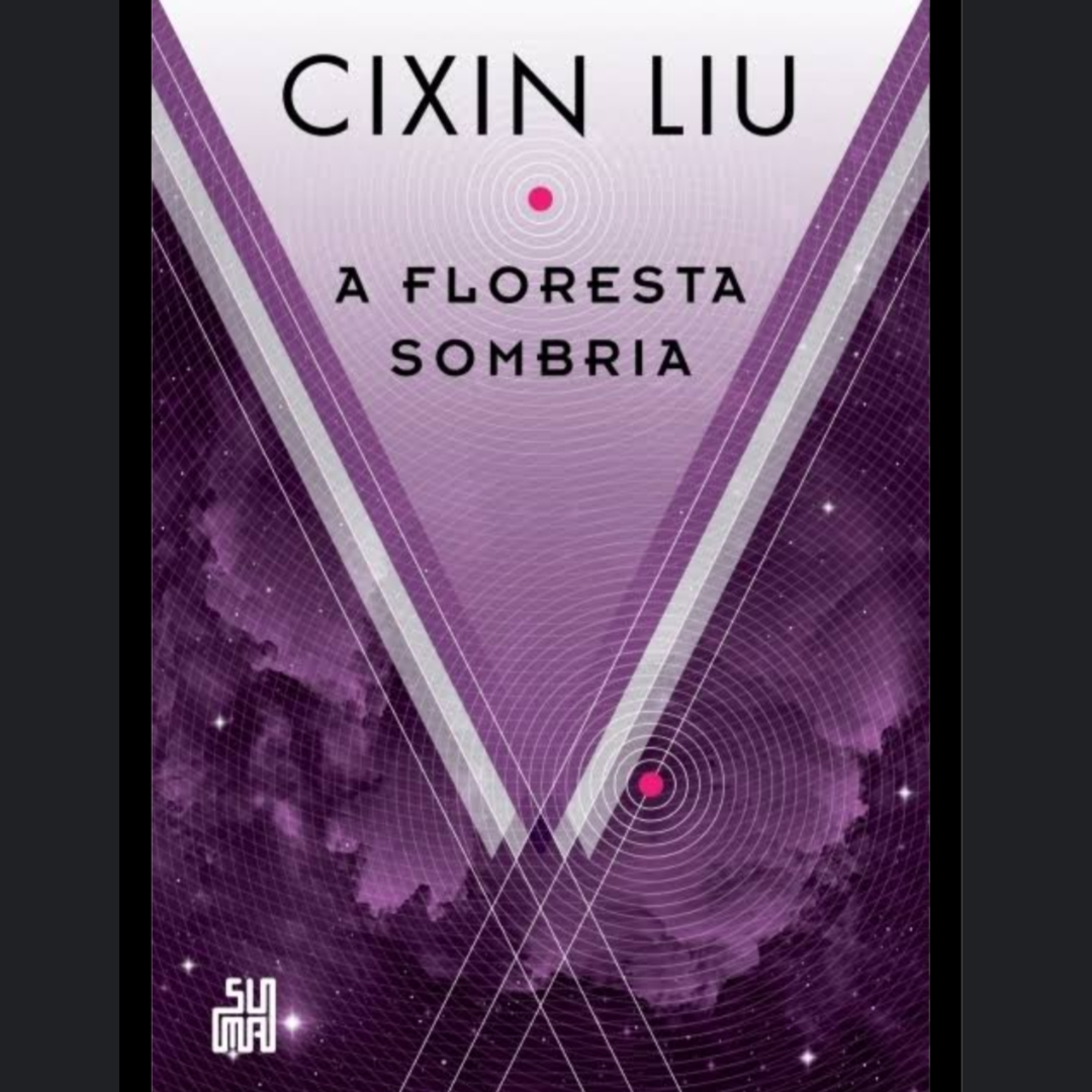 A Floresta Sombria (Vol. 2) - Cixin Liu 2/3