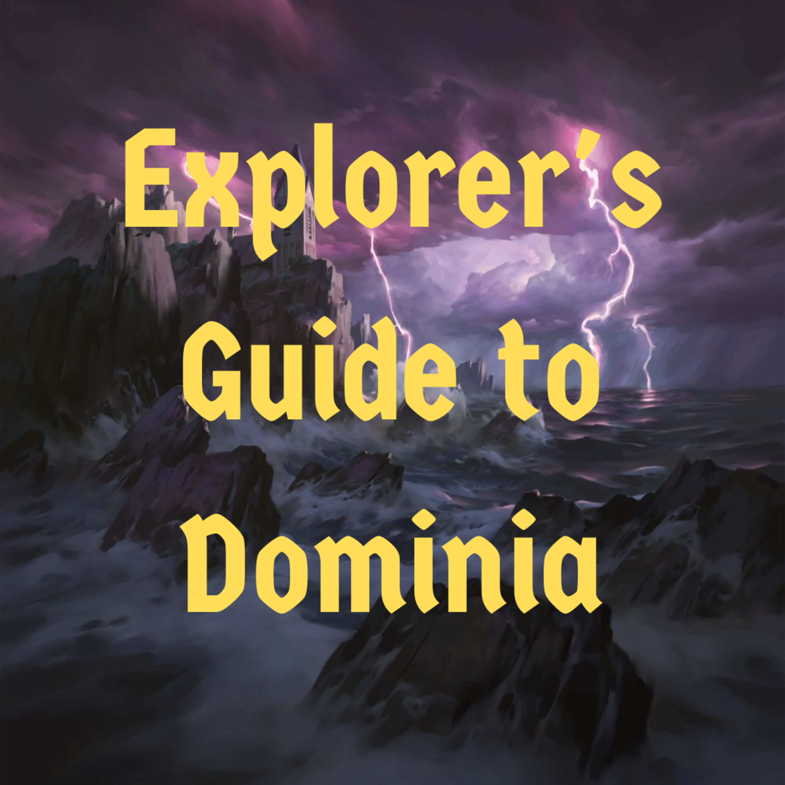 Episode 101 - Explorer's Guide to Dominia episode artwork