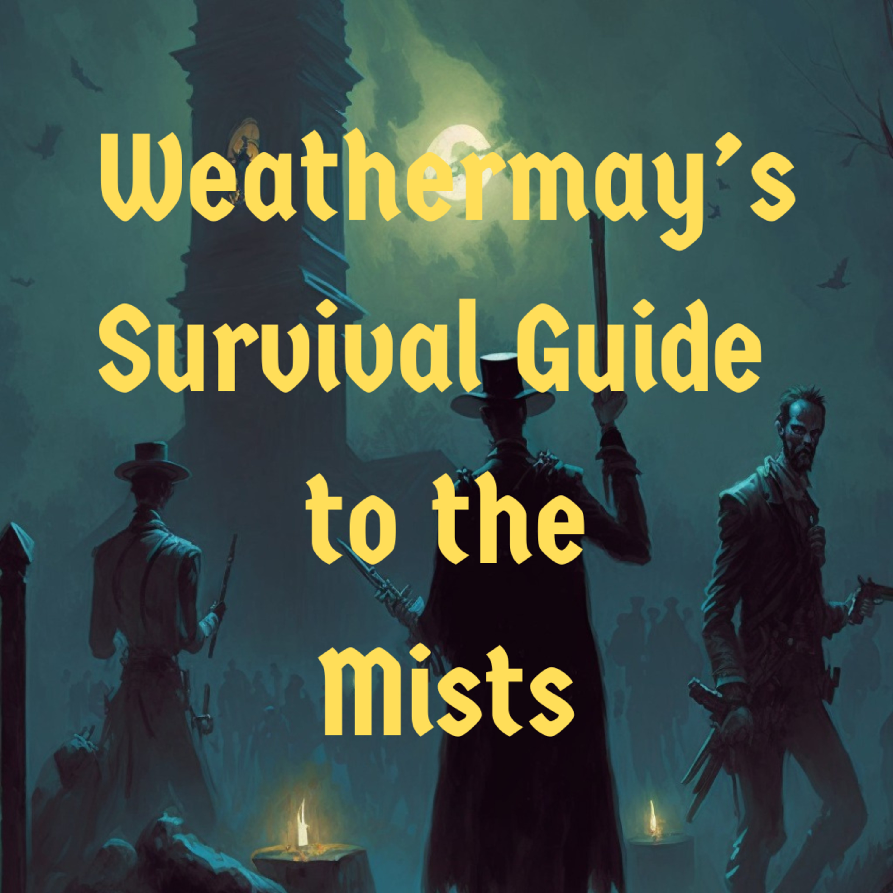 Episode 106 - Weathermay's Survival Guide to the Mists episode artwork