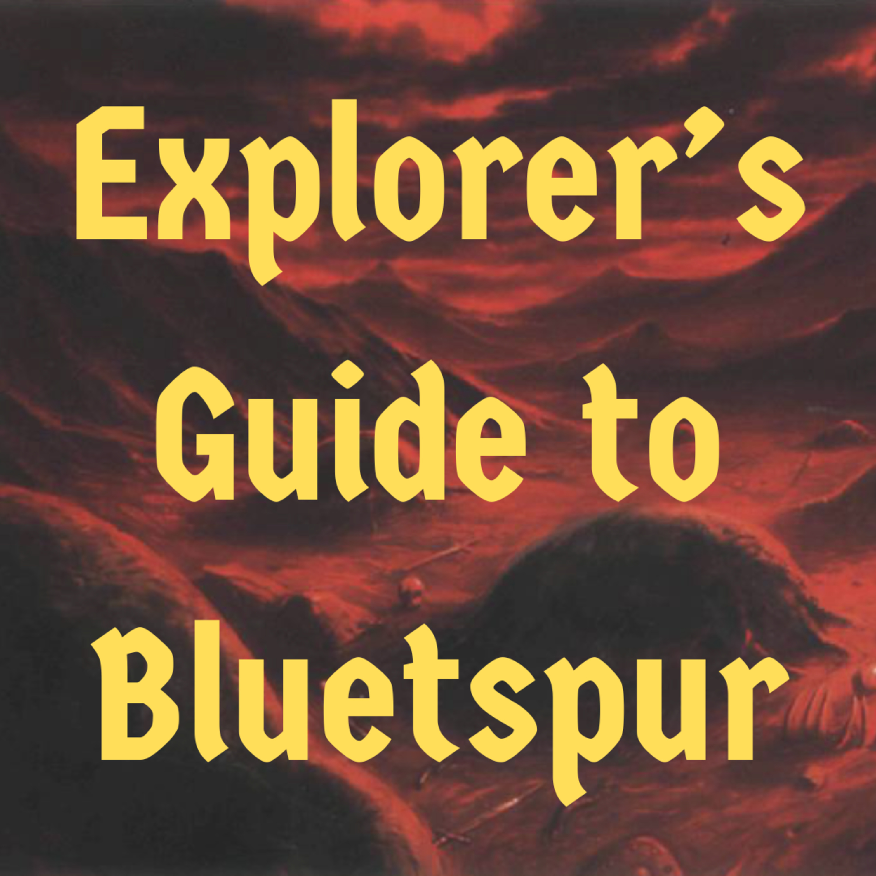 Episode 107 - Explorer's Guide to Bluetspur episode artwork