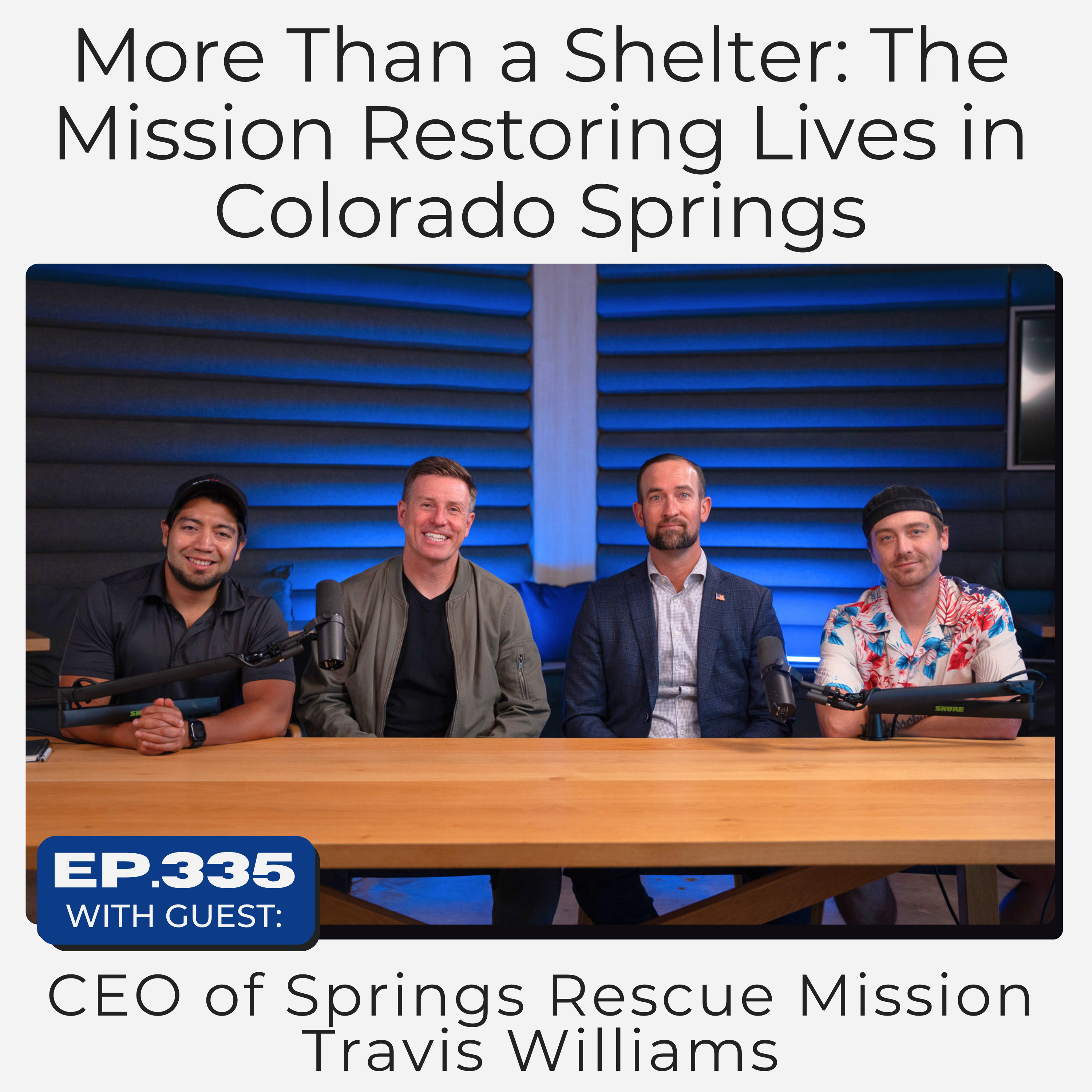 More Than a Shelter: Inside Springs Rescue Mission with Travis Williams episode artwork