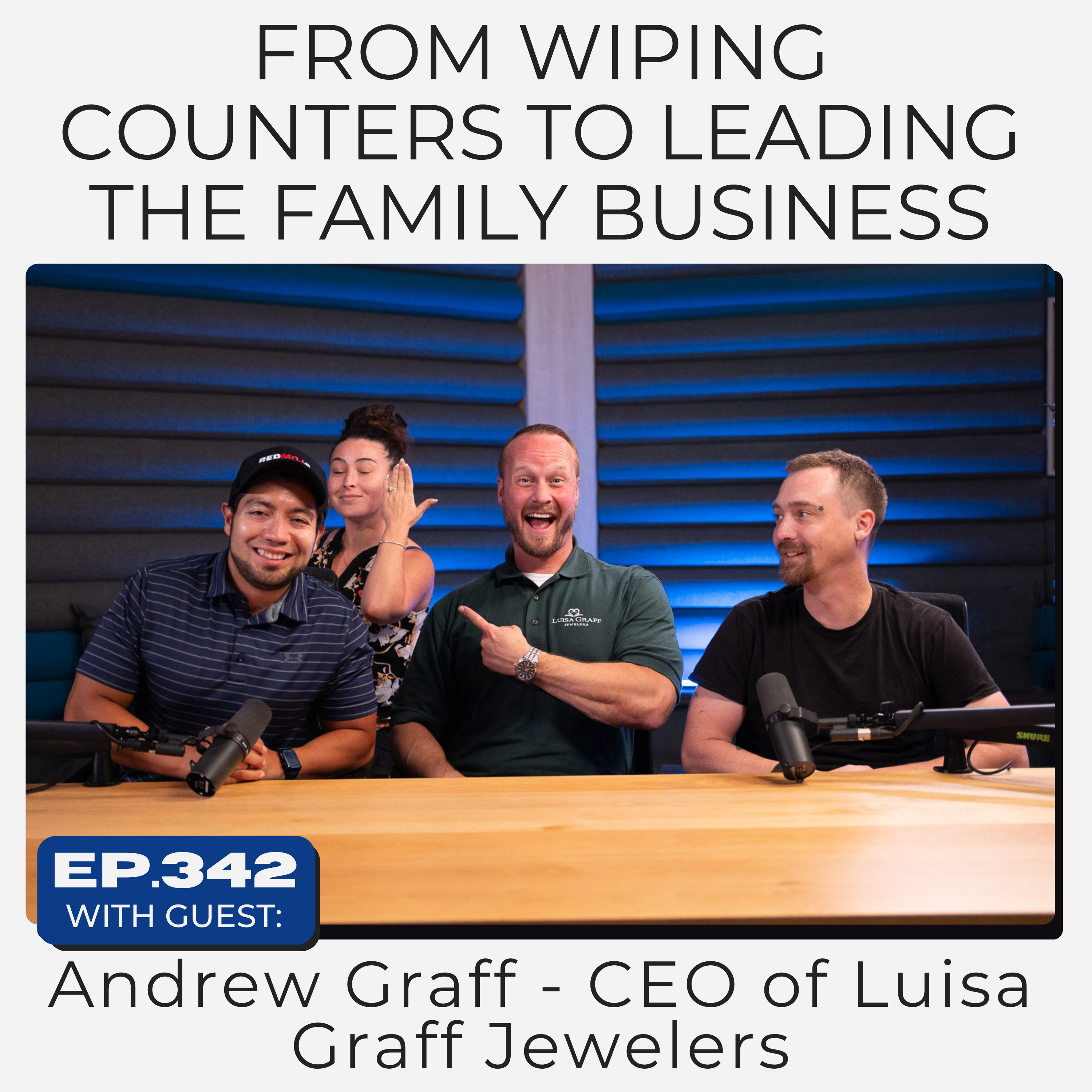 From Wiping Counters to CEO of Luisa Graff Jewelers | Andrew Graff episode artwork