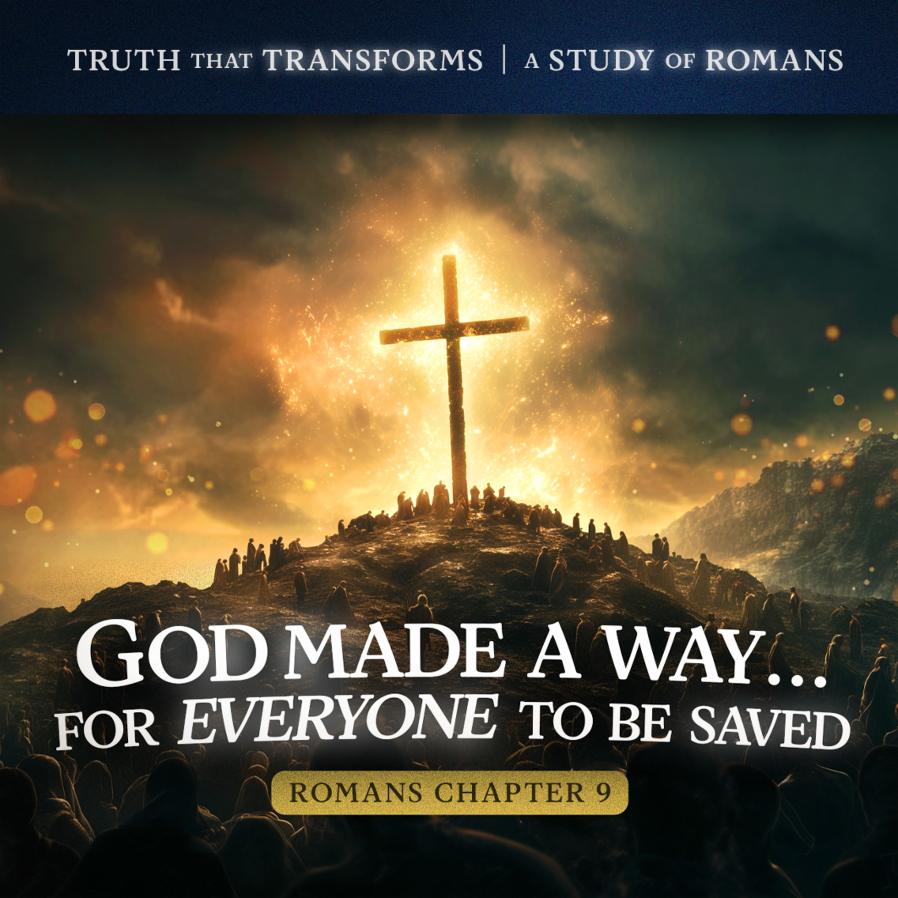 God Made a Way...for Everyone to be Saved