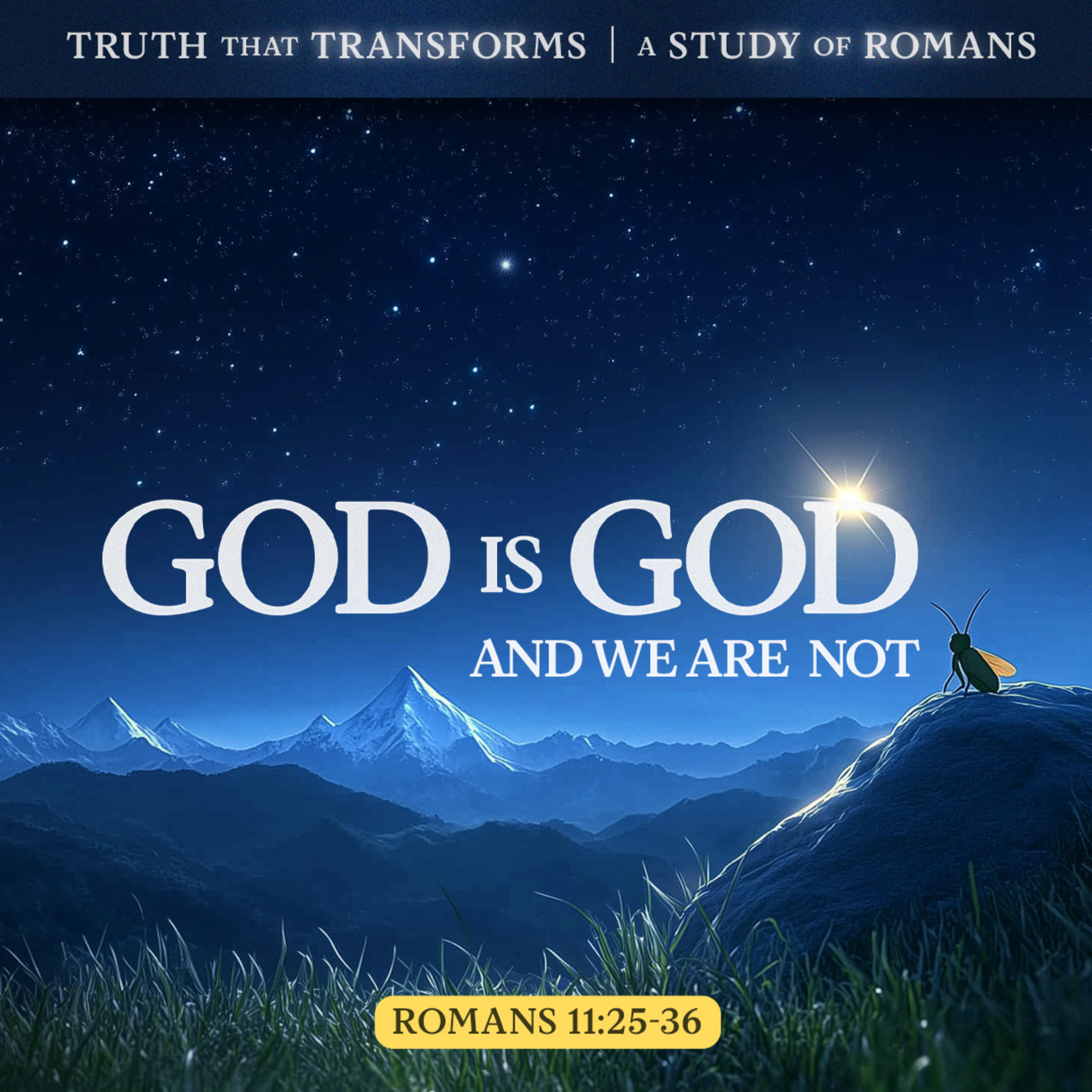 God is God and We are Not