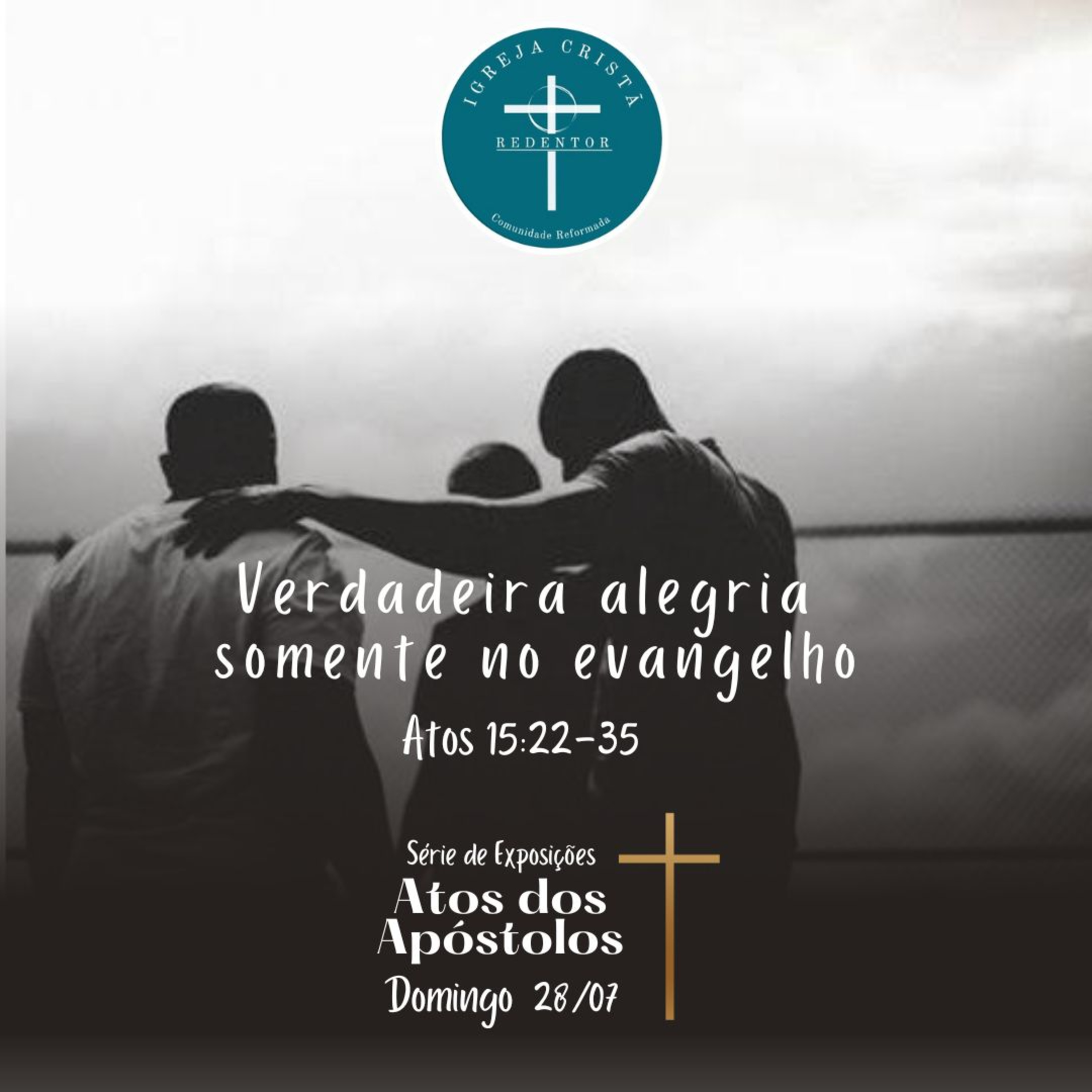 Verdadeira alegria somente no evangelho - Atos 15. 22-35 episode artwork