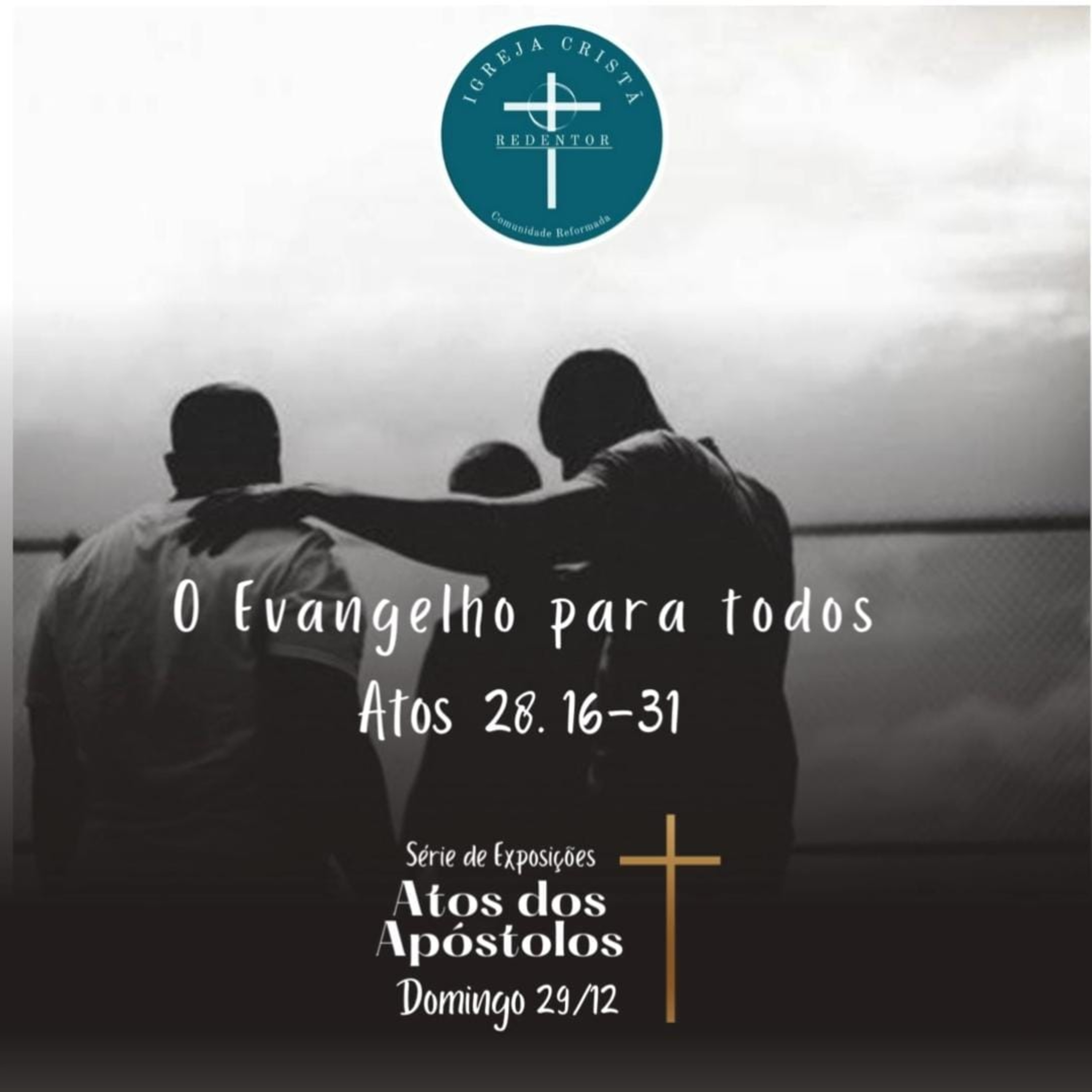 O Evangelho para todos - Atos 28.16-31 episode artwork