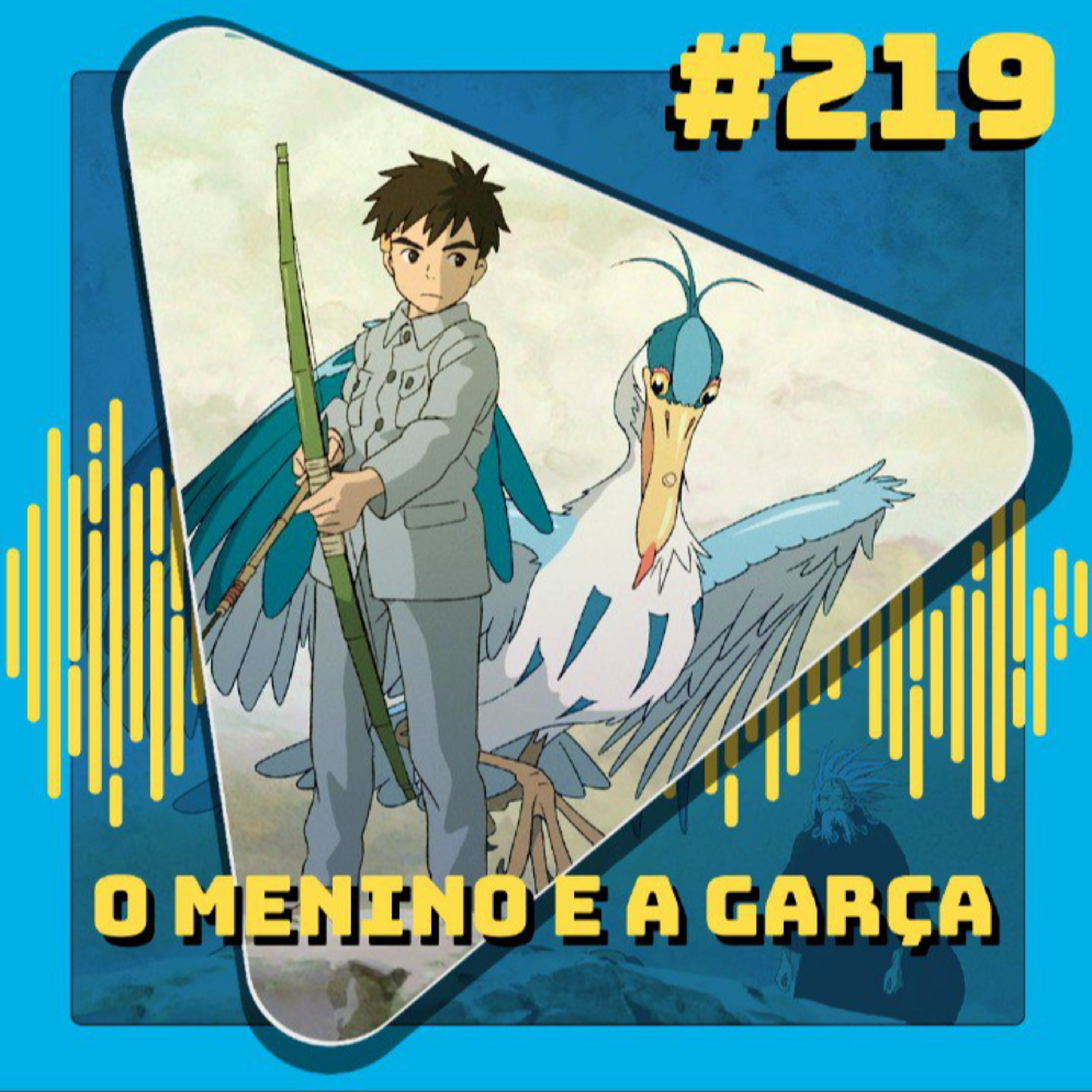 #219 O Menino e a Garça episode artwork