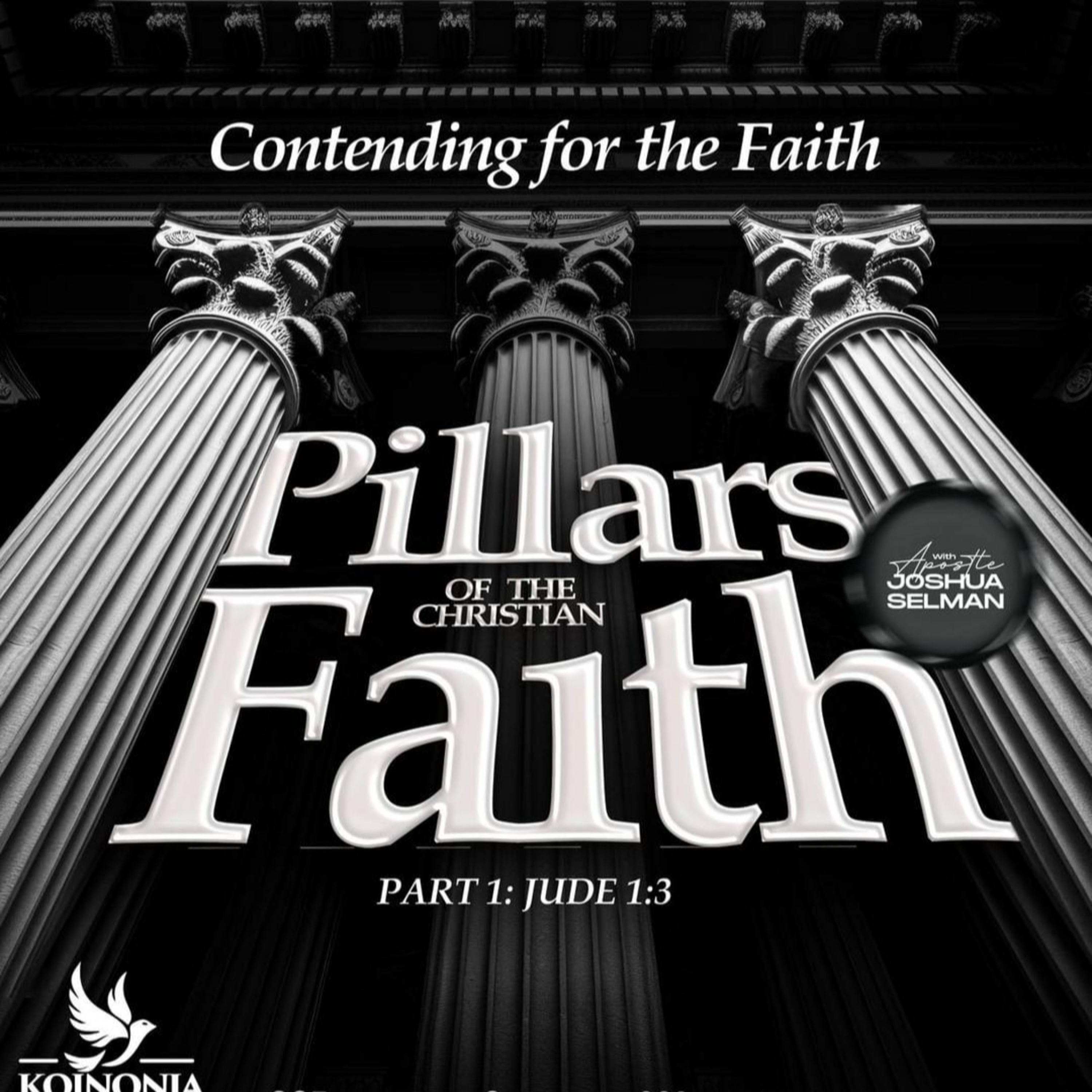 CONTENDING FOR THE FAITH (PILLARS OF THE CHRISTIAN FAITH WORD SESSION) WITH APOSTLE JOSHUA SELMAN