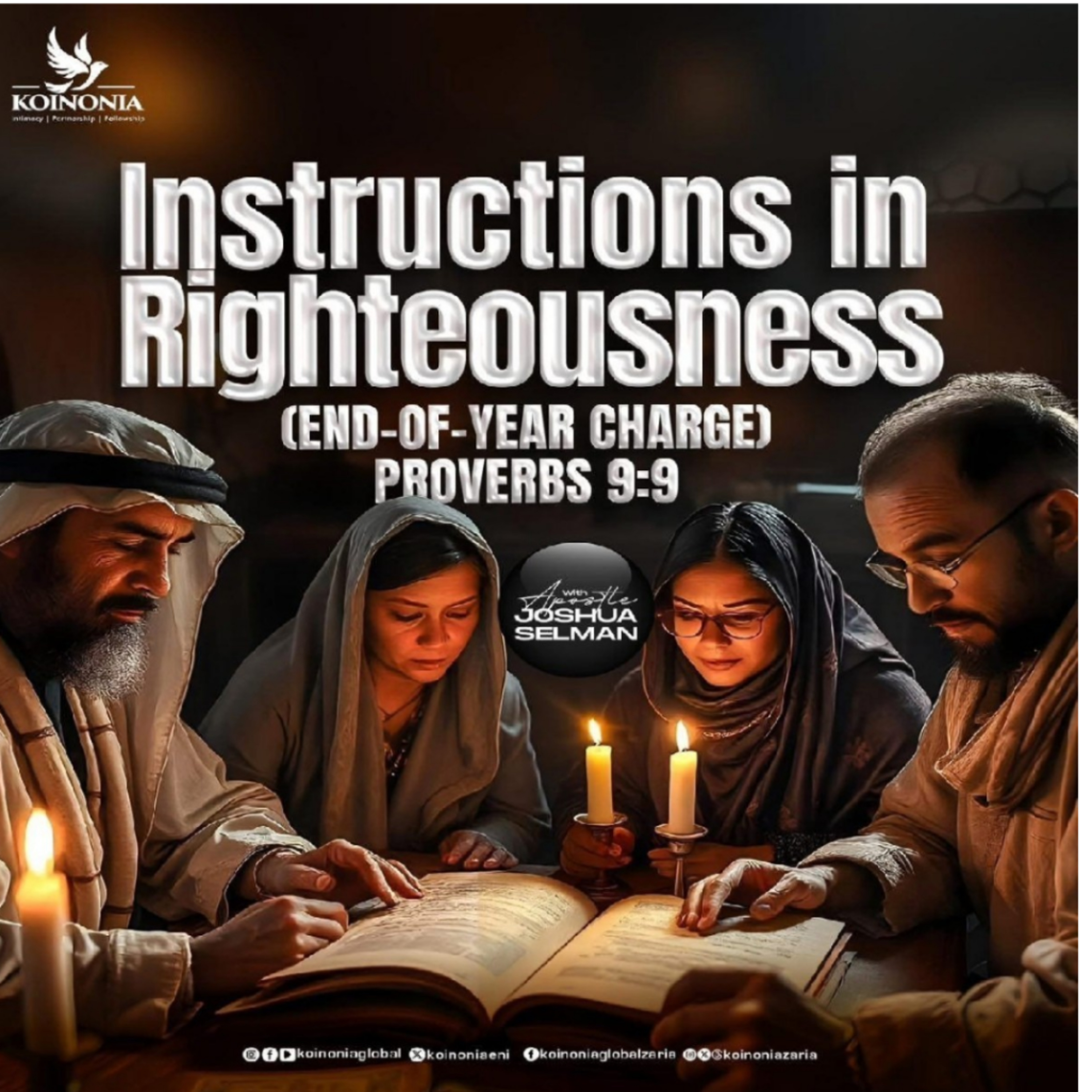INSTRUCTIONS IN RIGHTEOUSNESS (END OF YEAR CHARGE) PROV. 9:9 WORD SESSION WITH AJS 13.12.2024