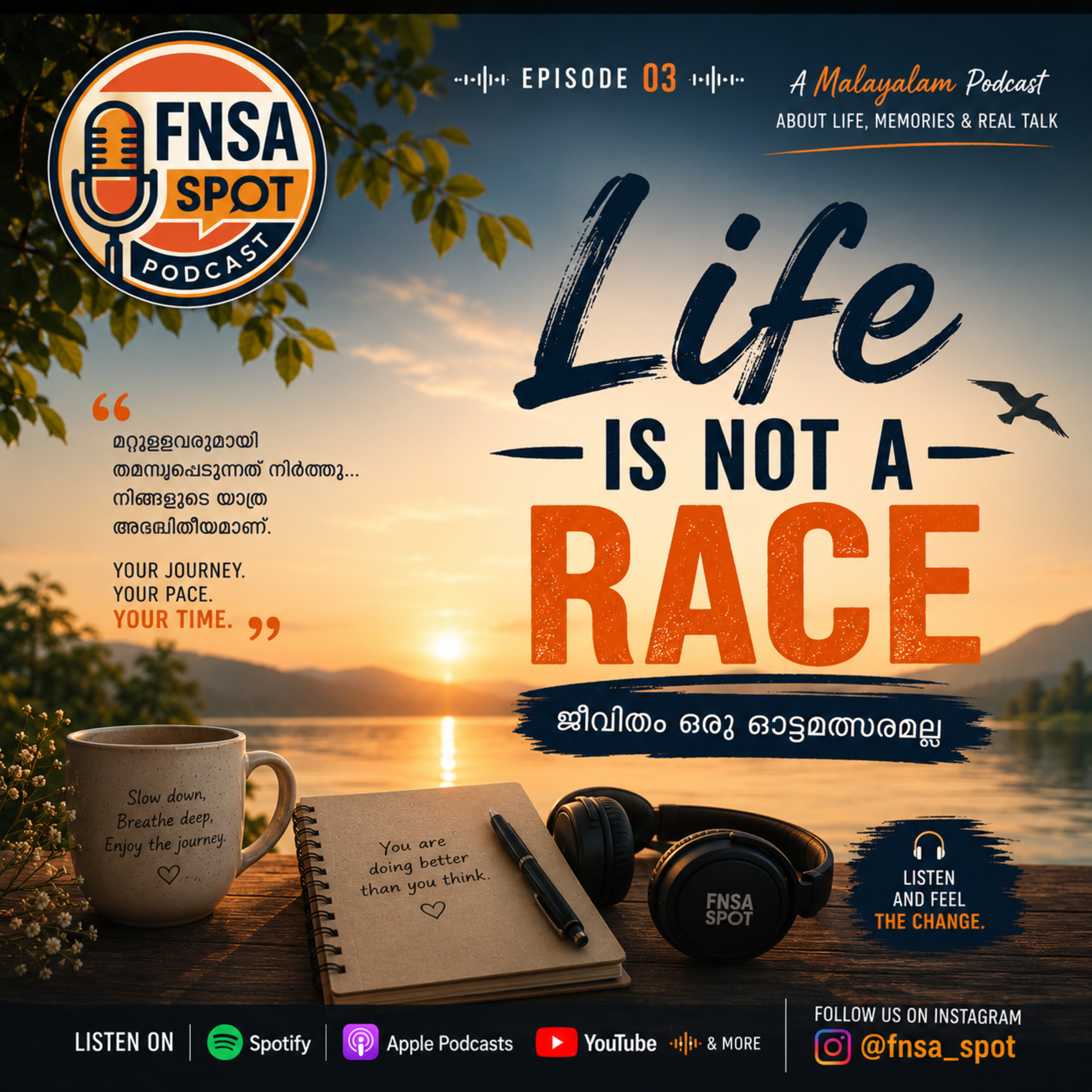 Life Is Not a Race | ജീവിതം ഒരു ഓട്ടമത്സരമല്ല | Malayalam Podcast | FNSA Spot episode artwork