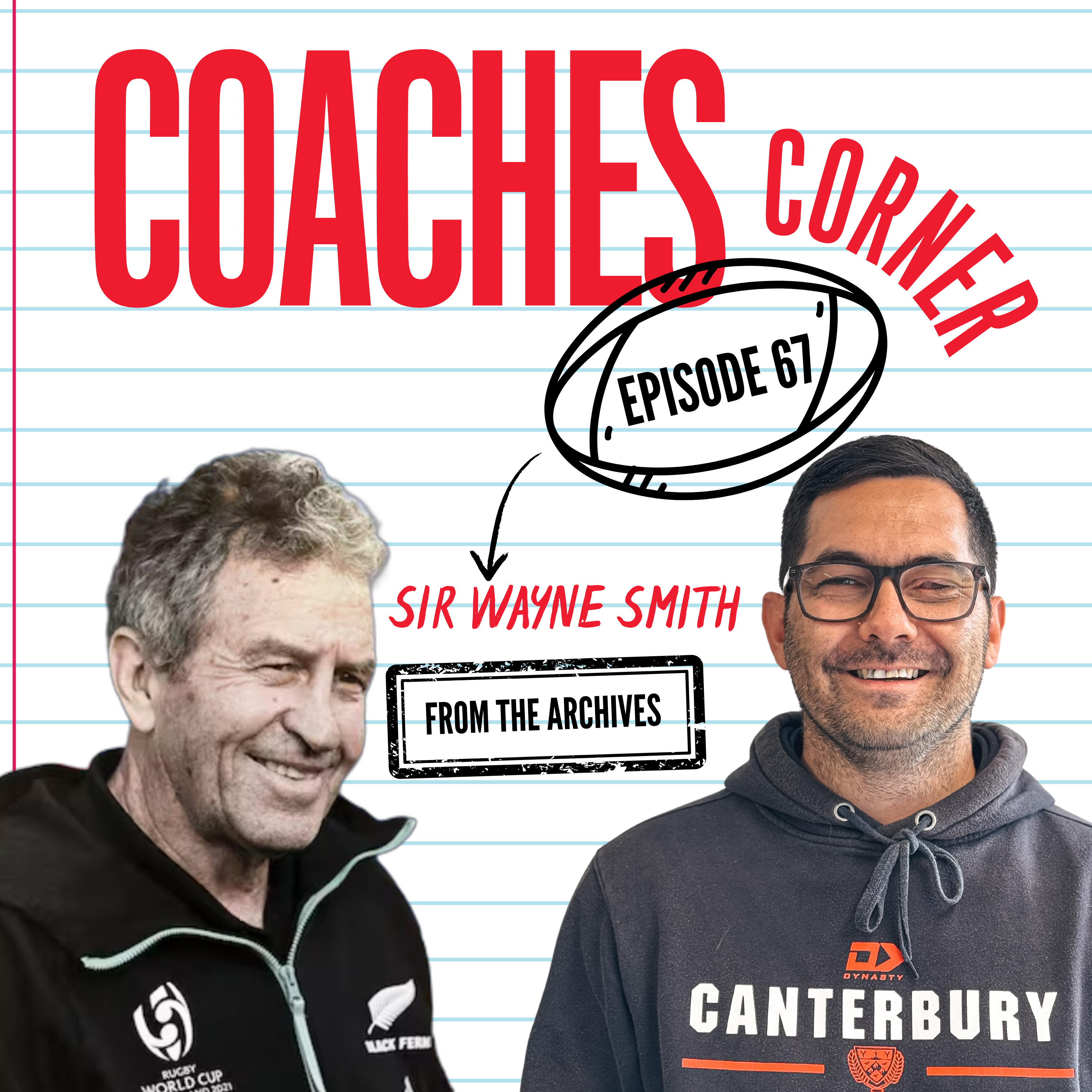 Ep 67. Wayne Smith - From the Archives