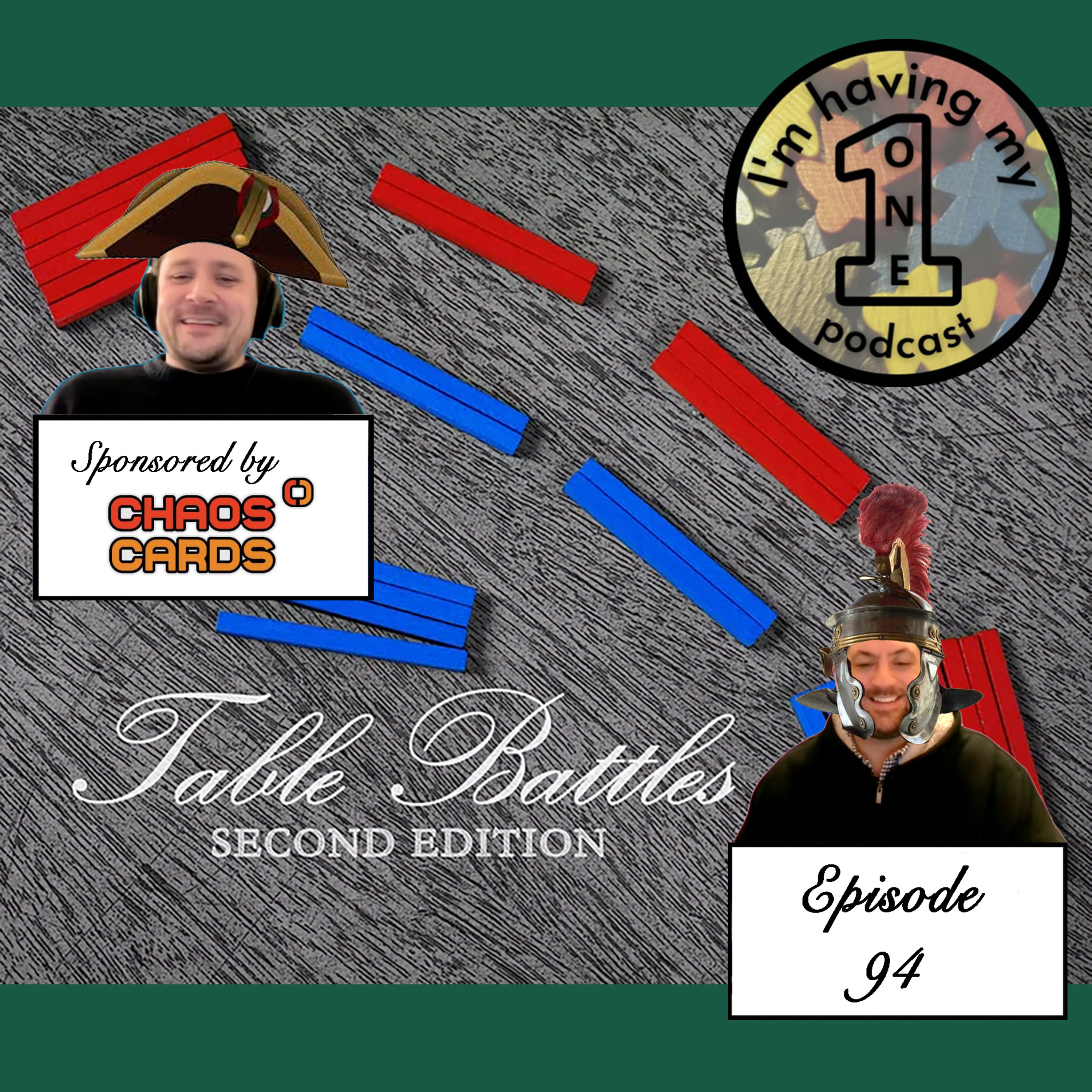 Episode 94: Table Battles | Review | I'm Having My One Podcast episode artwork