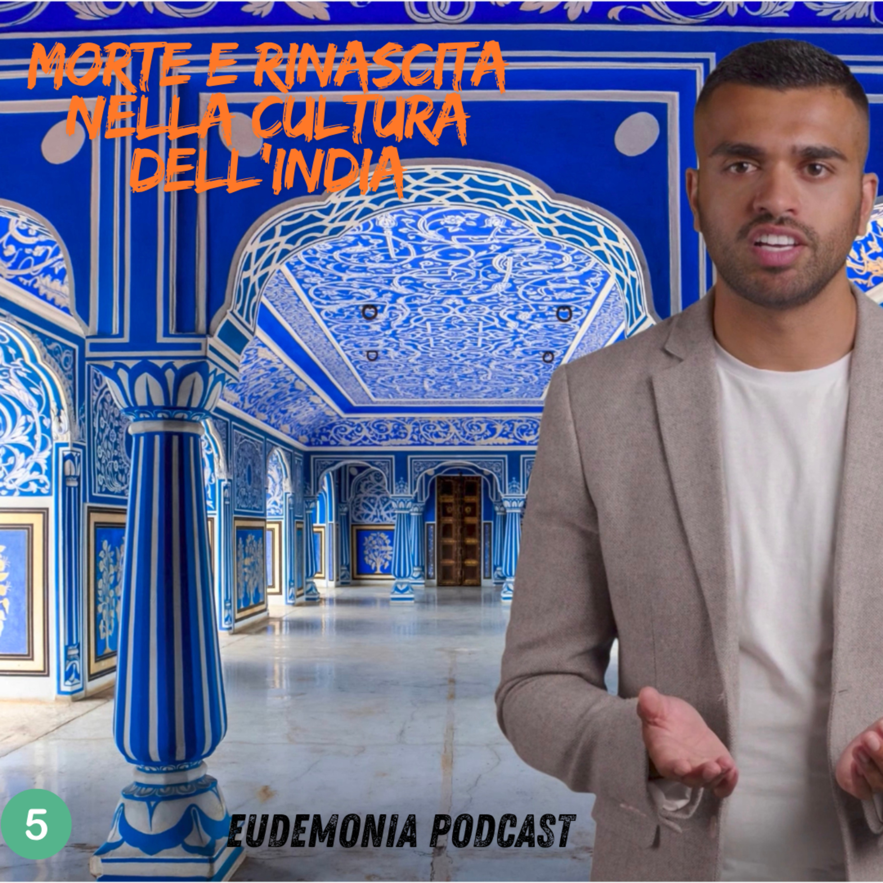 Morte e Rinascita nella cultura dell'India - Episodio 5 episode artwork