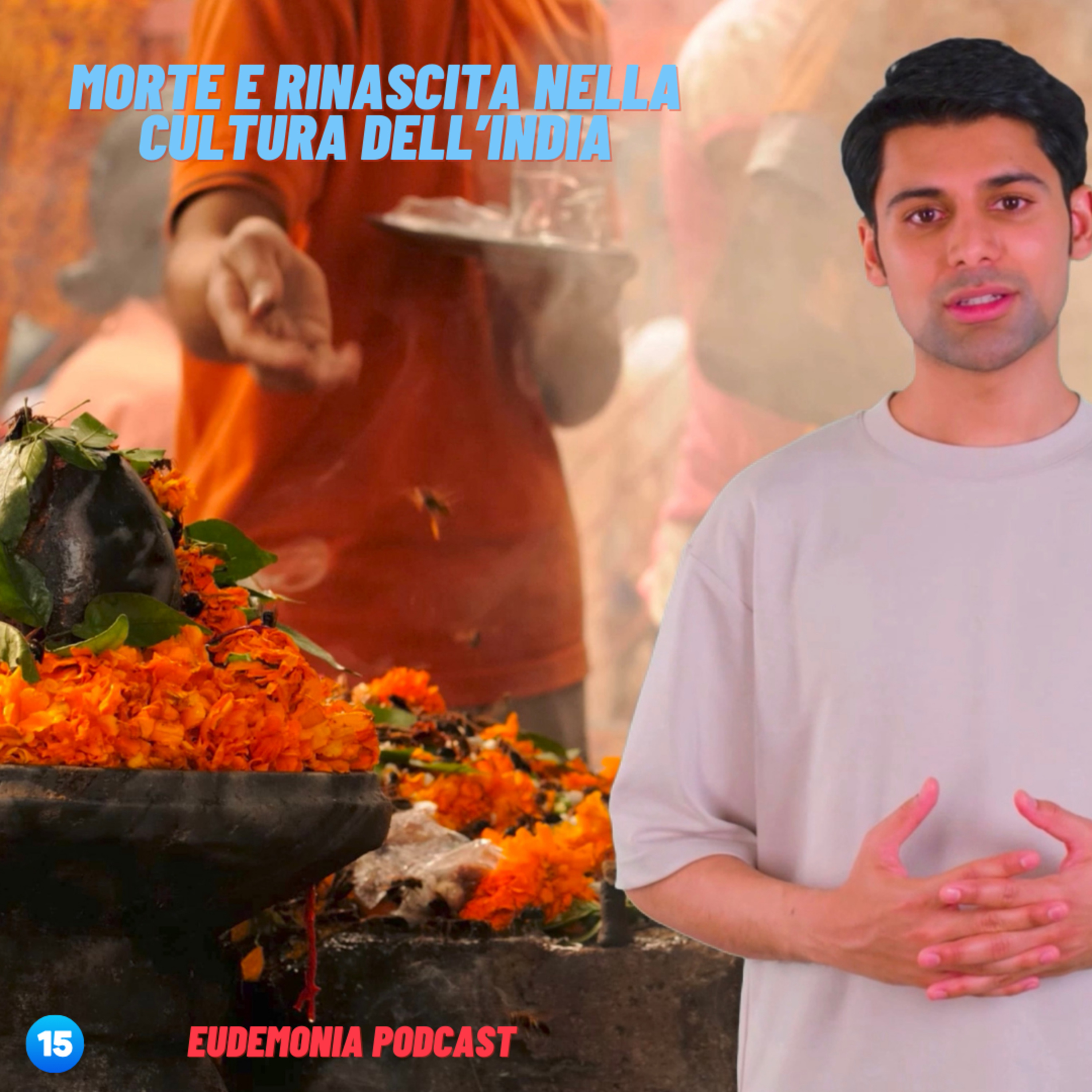Morte e Rinascita nella cultura dell'India - Episodio 15 episode artwork