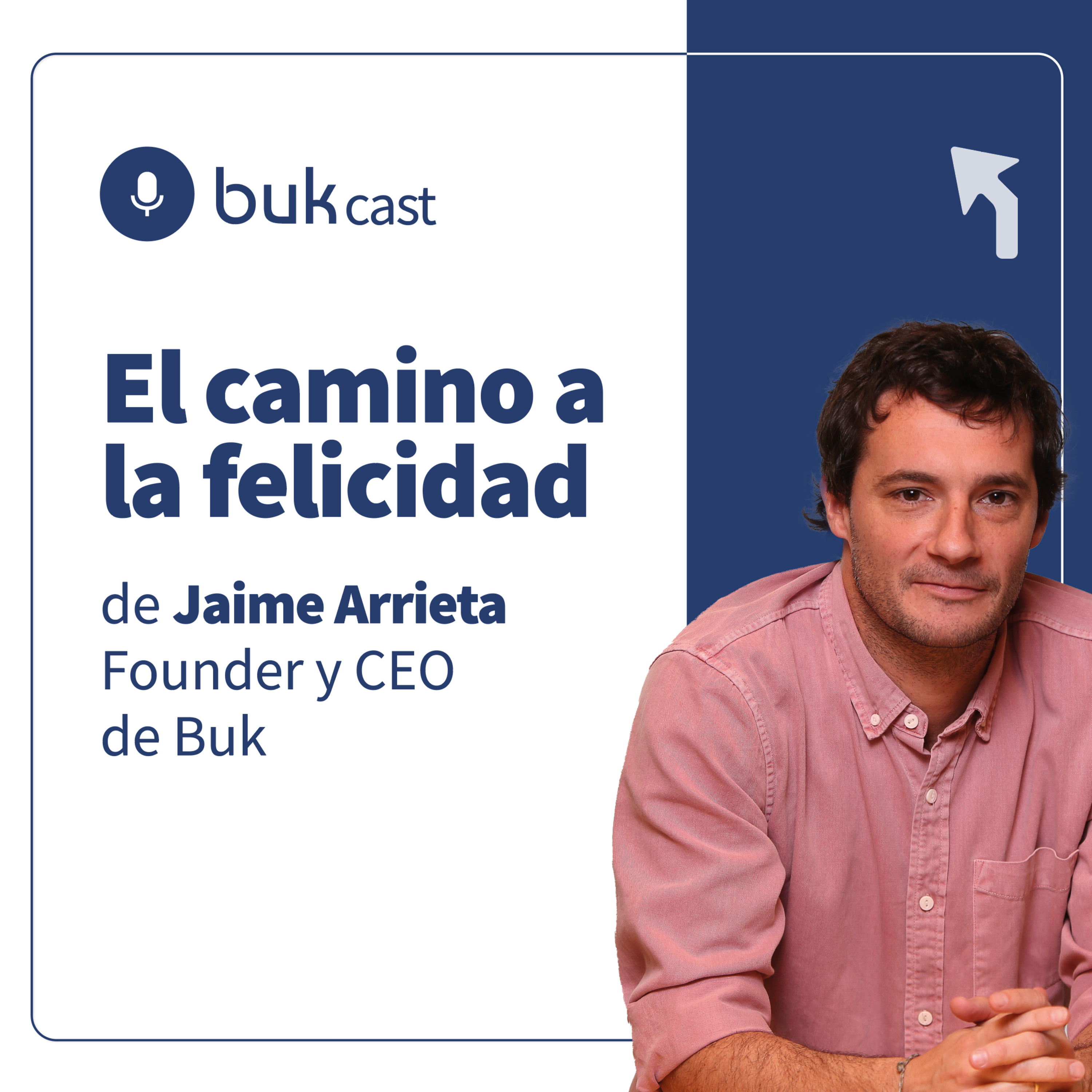 T4E1: El camino a la felicidad de Jaime Arrieta