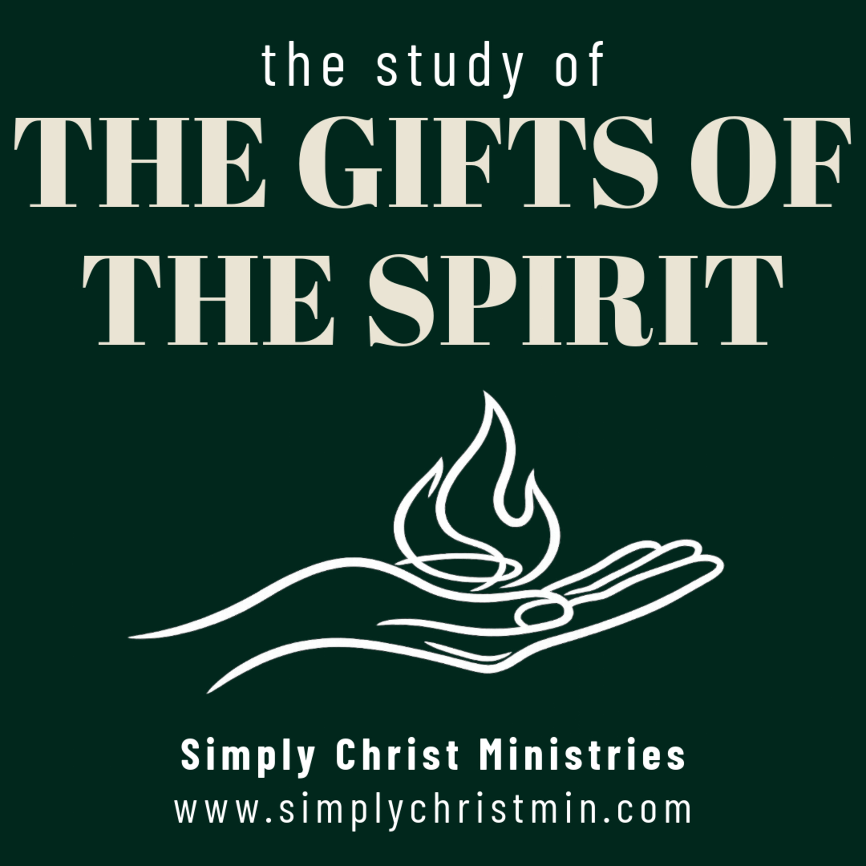  The Study of the Gifts of the Spirit Part 3 - Simply Christ Podcast episode artwork