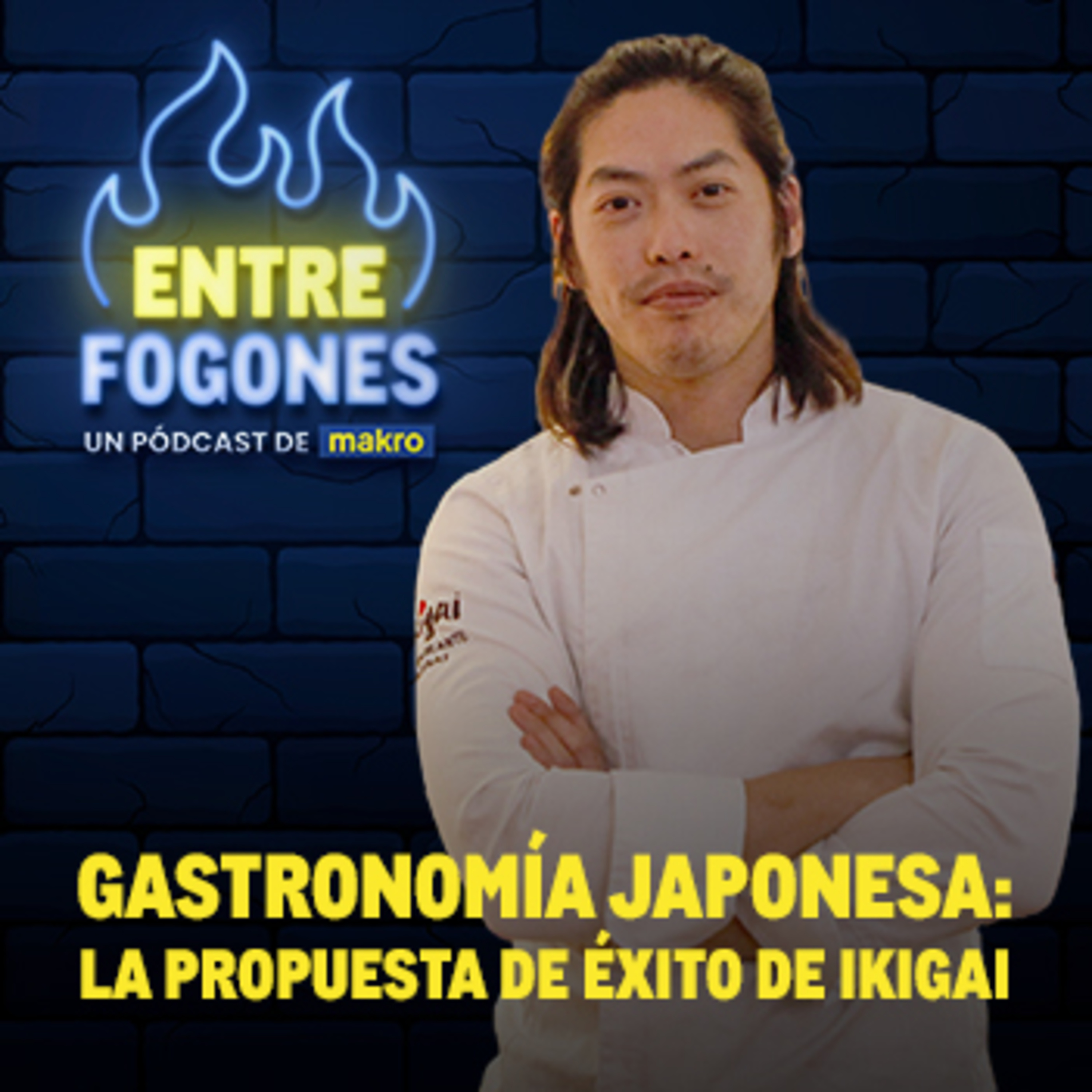 Entre fogones, el pódcast de Makro