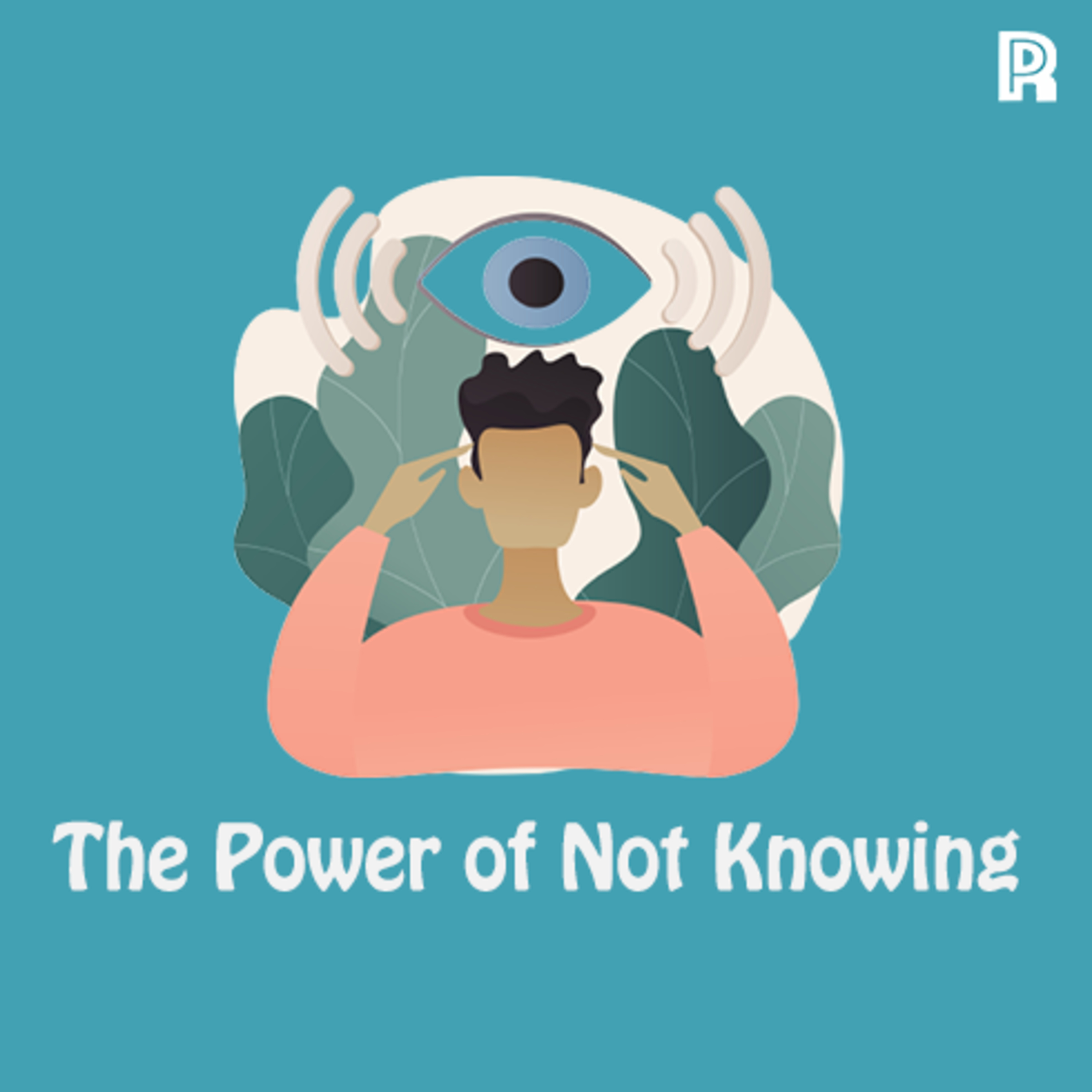 61. The Power of Not Knowing episode artwork