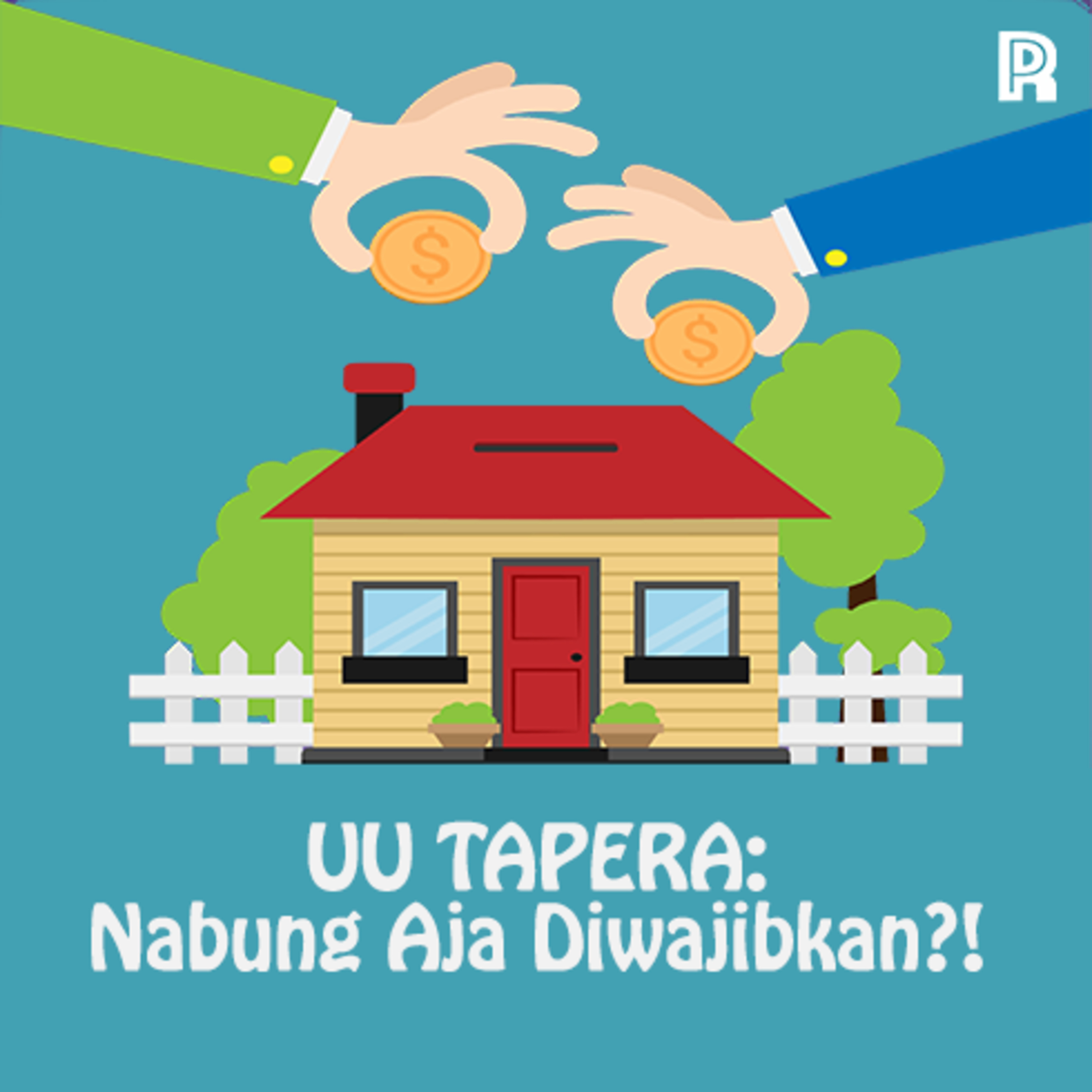 79. UU TAPERA: Nabung Aja Diwajibkan? Kelas Menegah Paling Menderita dengan Kebijakan Ini!!! episode artwork