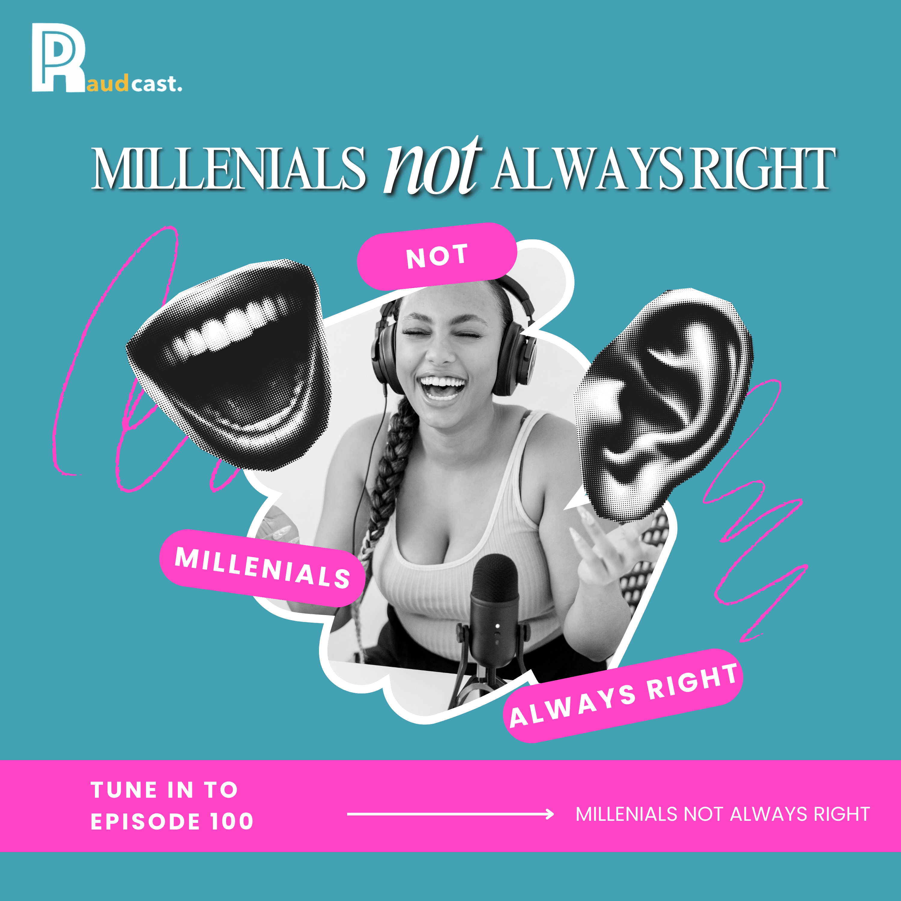 100. Millennials: Not Always Right episode artwork