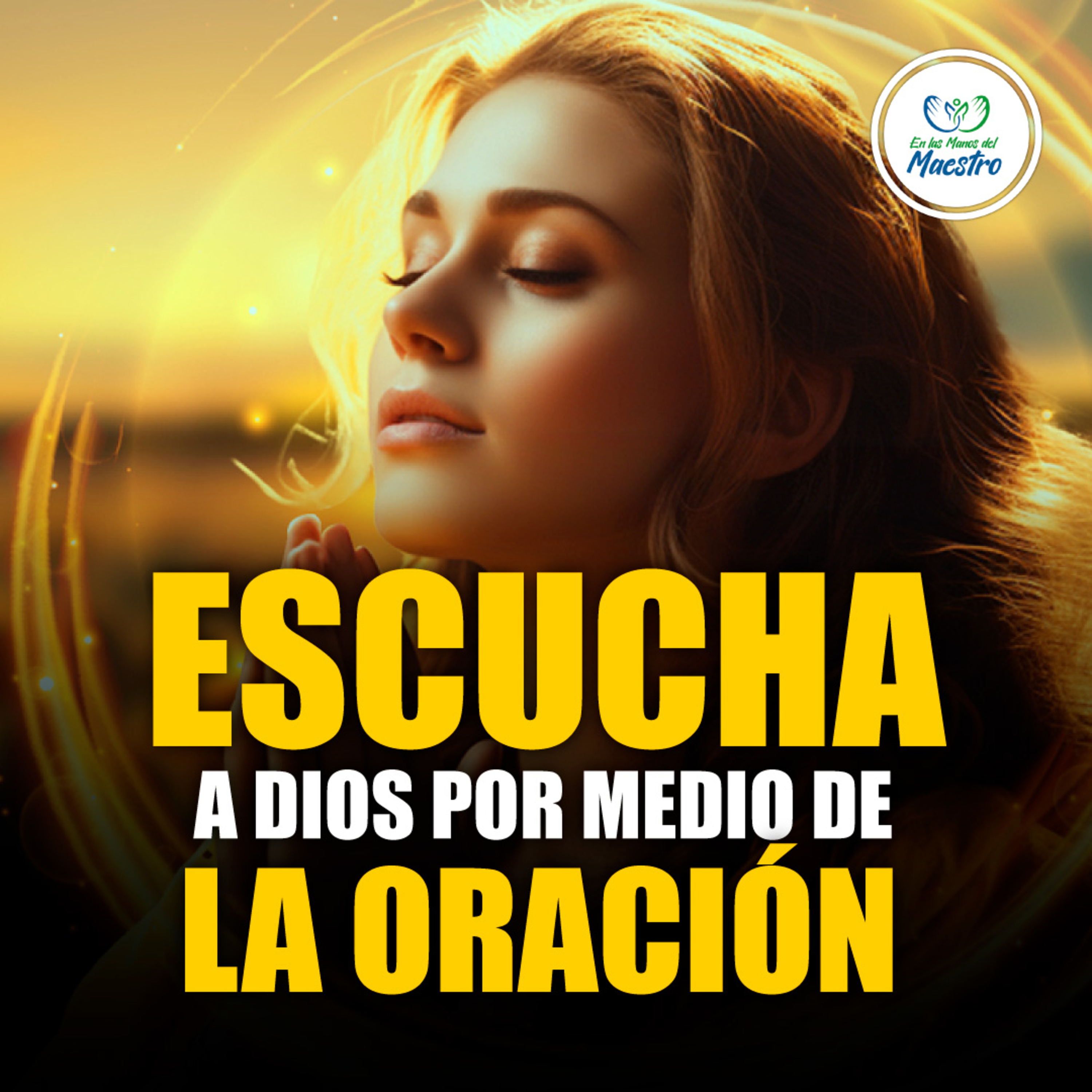 Oración de la Mañana: Escucha a Dios por medio de la oración #1064 – EN ...