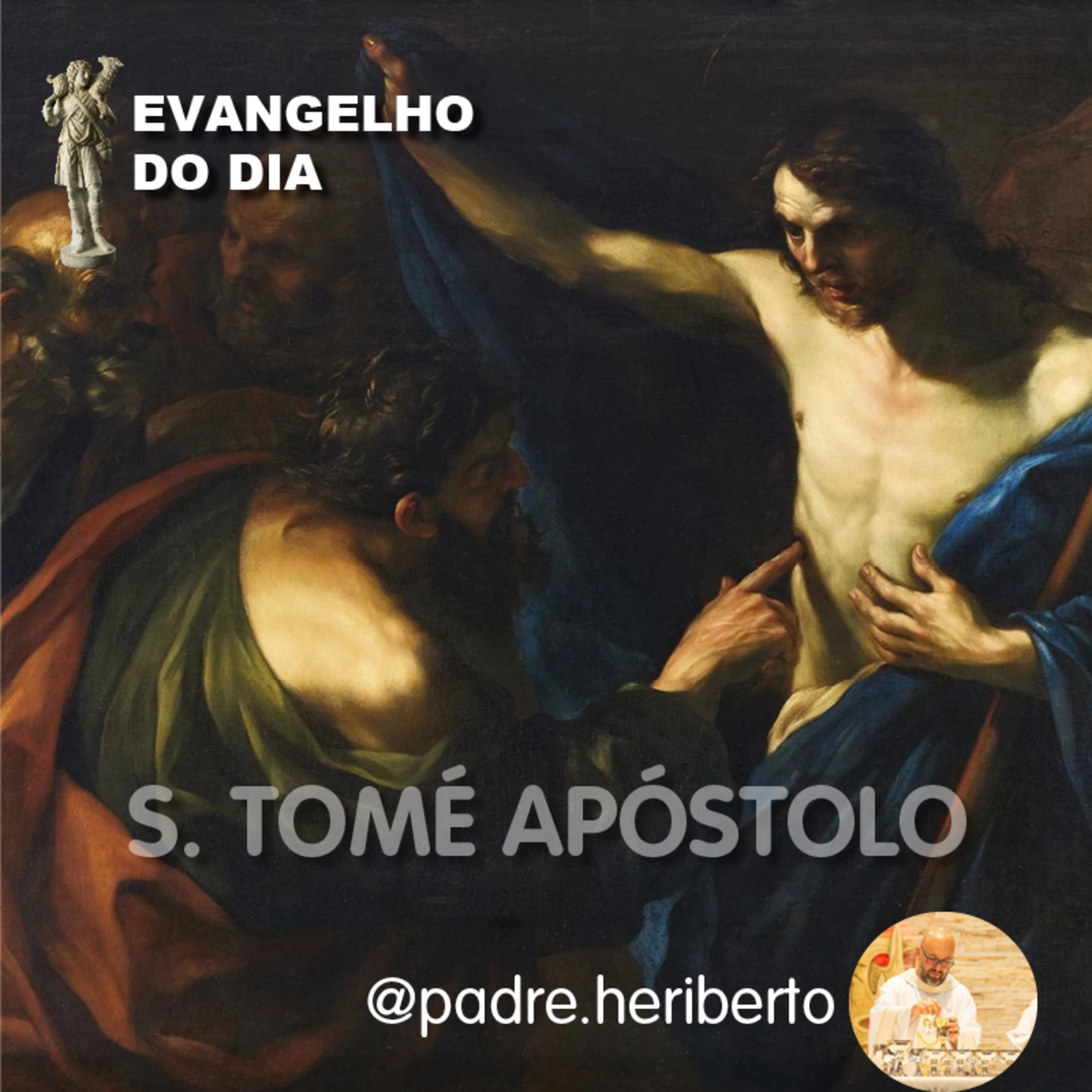 SÃO TOMÉ APÓSTOLO | QUINTA | 3 JULHO 2025 | Jo 20,24-29 episode artwork